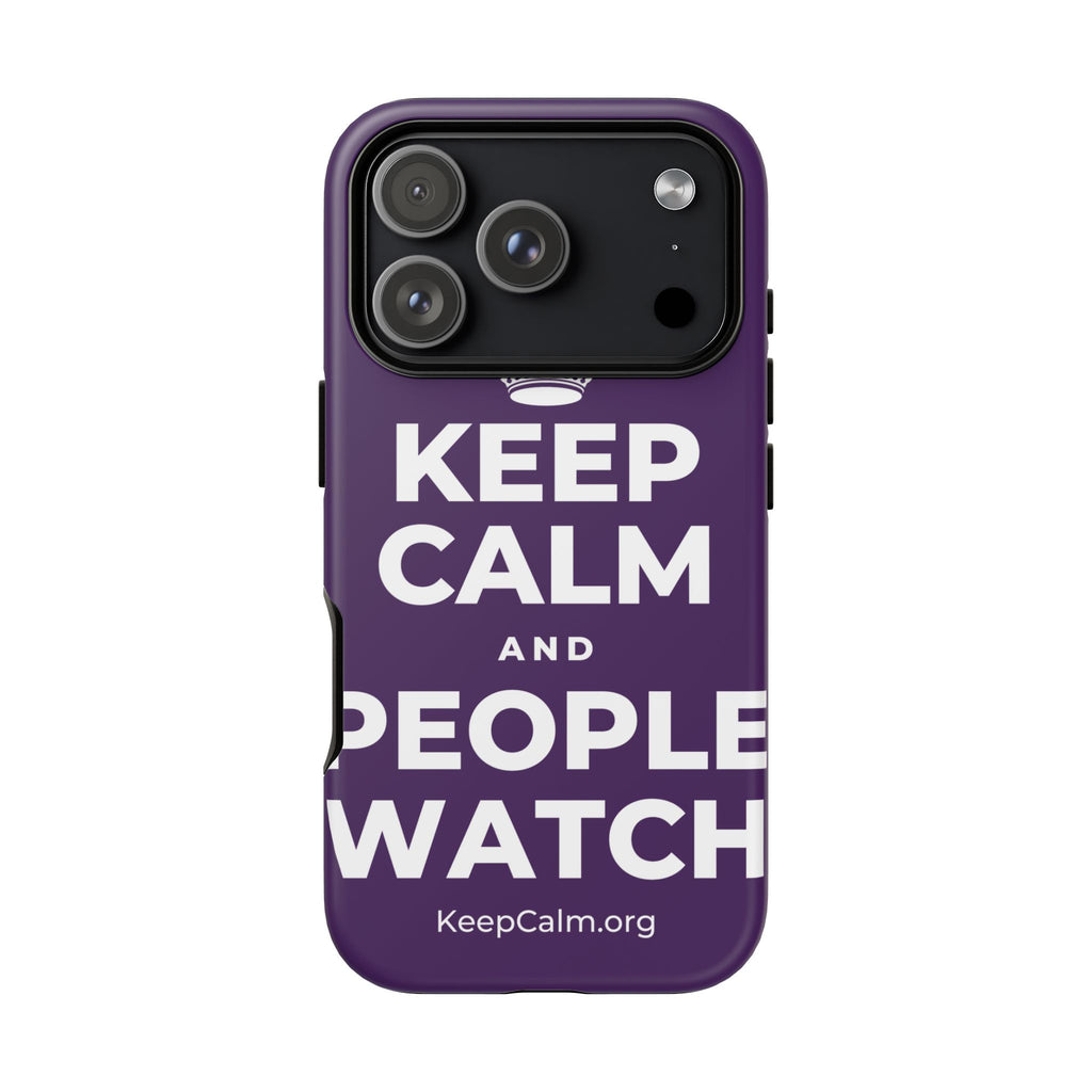 KEEP CALM AND PEOPLE WATCH Phone Case