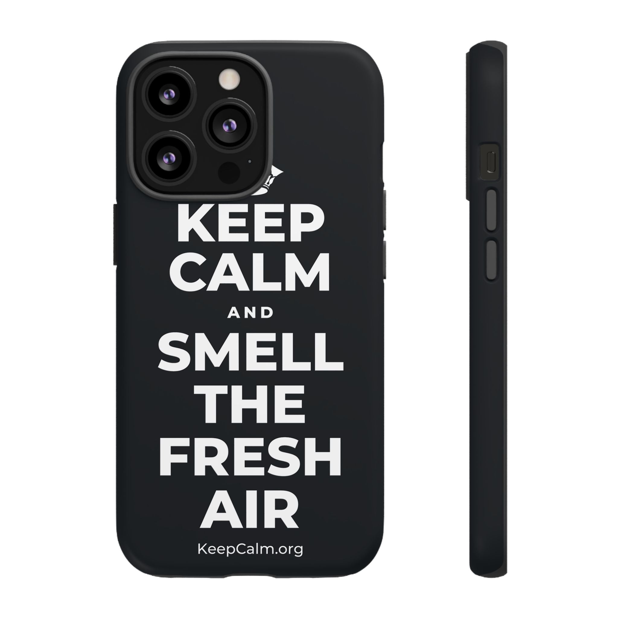 KEEP CALM AND SMELL THE FRESH AIR Phone Case (Dark)