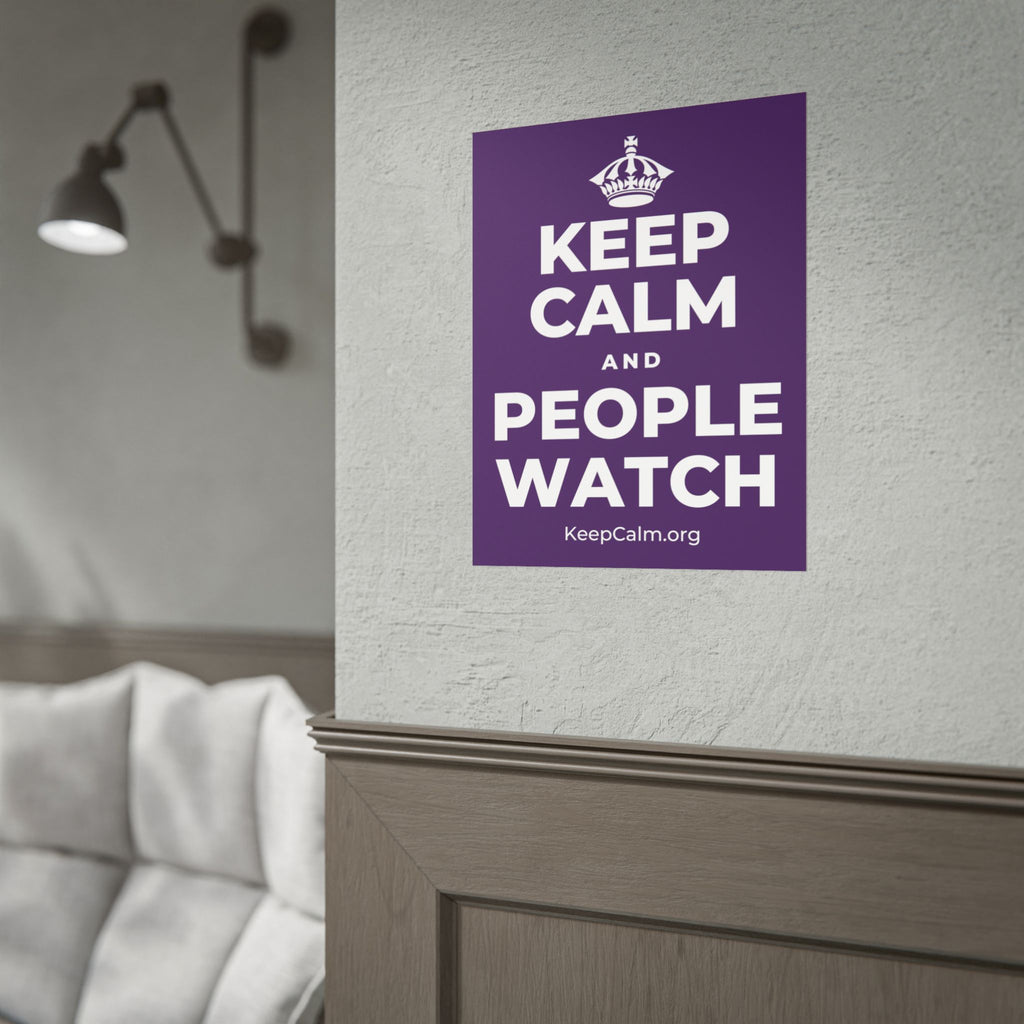 KEEP CALM AND PEOPLE WATCH Poster