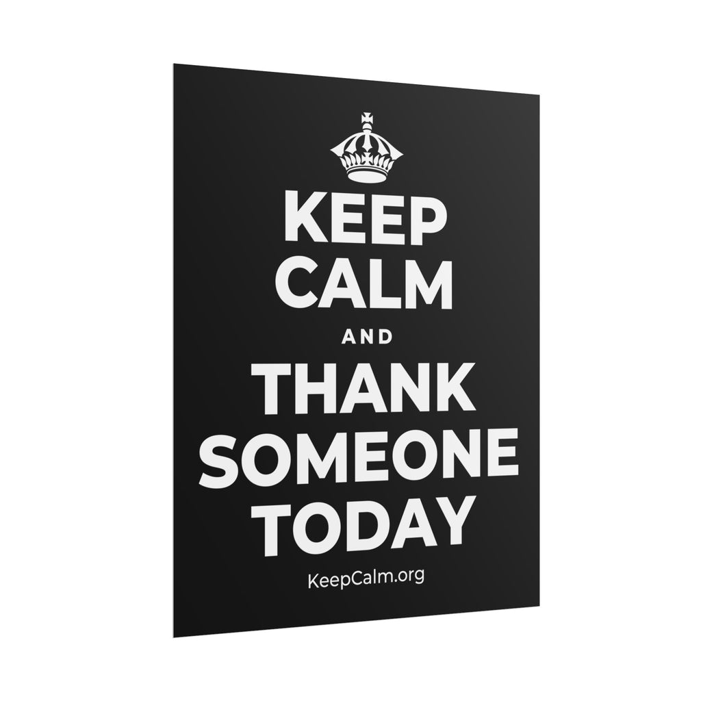 KEEP CALM AND THANK SOMEONE TODAY Poster