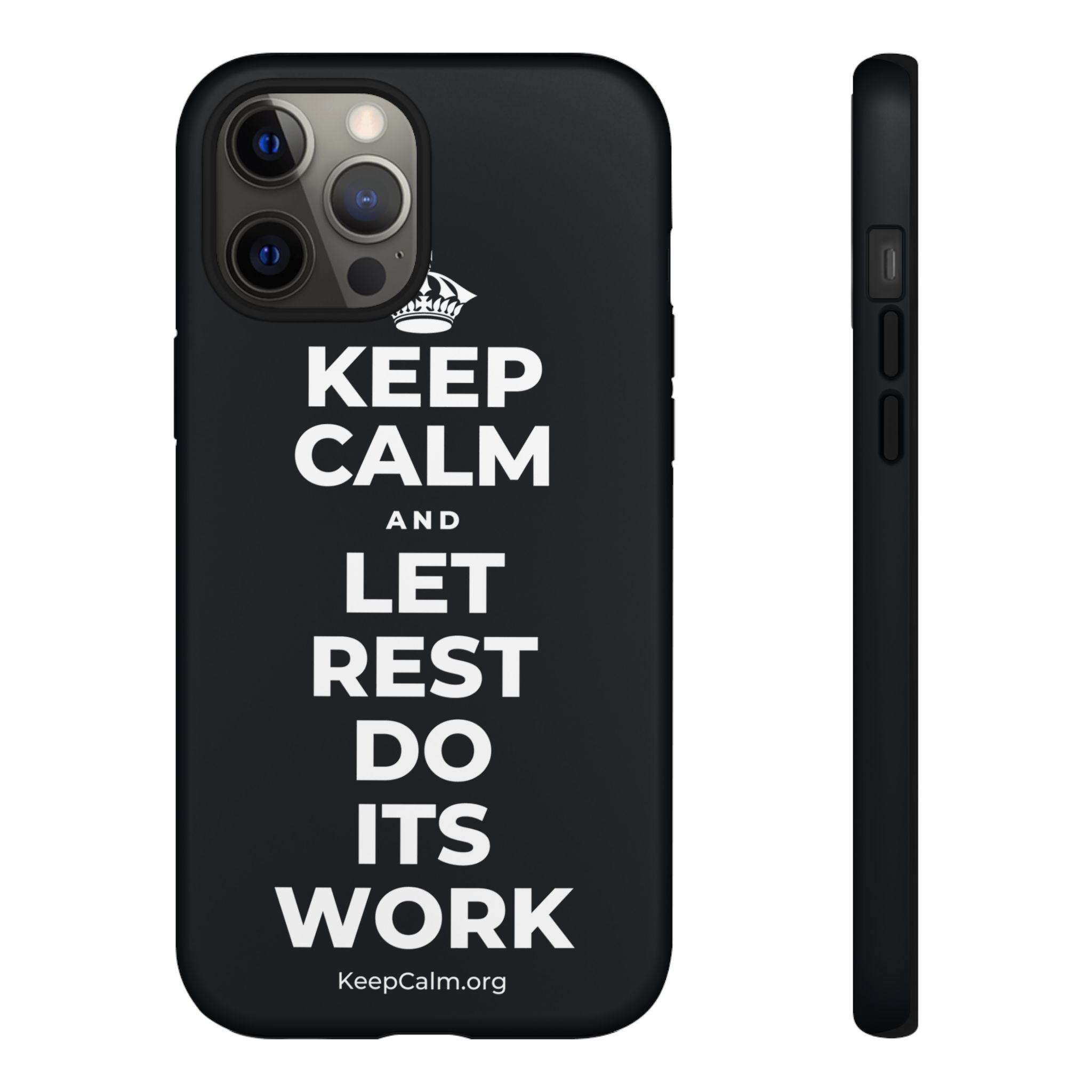 KEEP CALM AND LET REST DO ITS WORK Phone Case (Dark)
