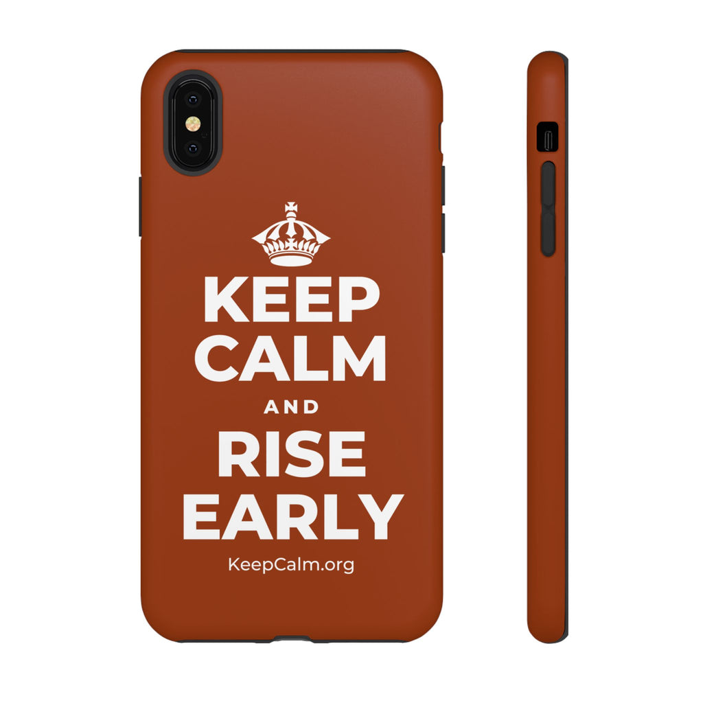 KEEP CALM AND RISE EARLY Phone Case