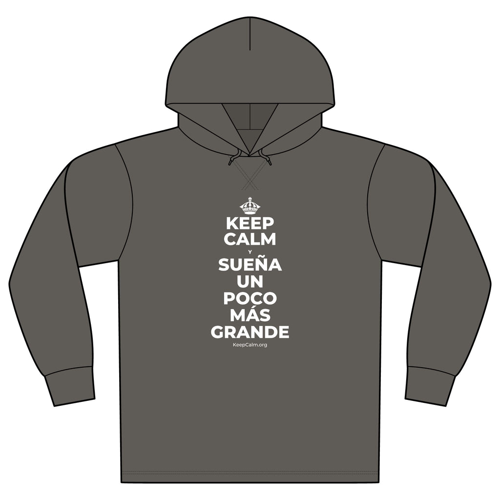 KEEP CALM Y SUEÑA UN POCO MÁS GRANDE Organic Hoodie Tee