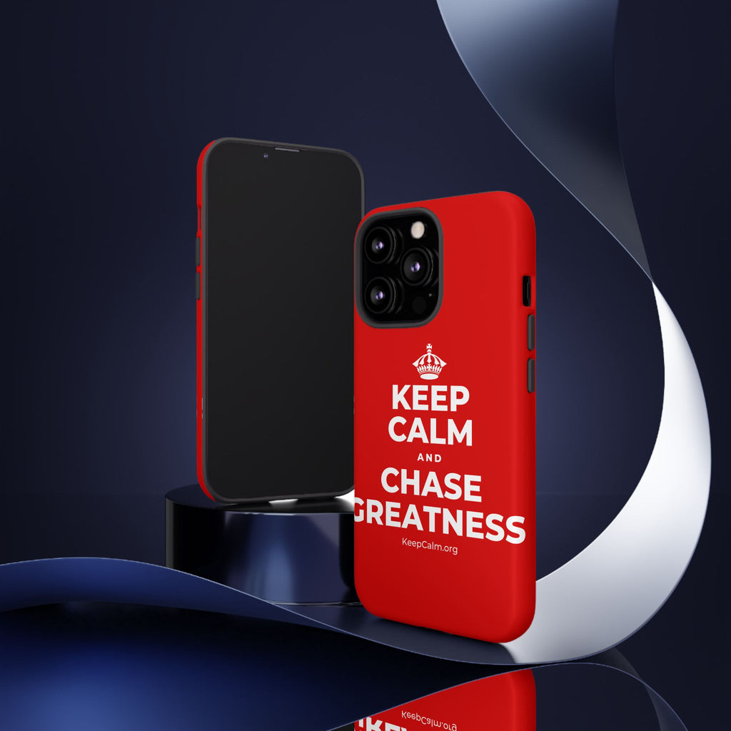KEEP CALM AND CHASE GREATNESS Phone Case