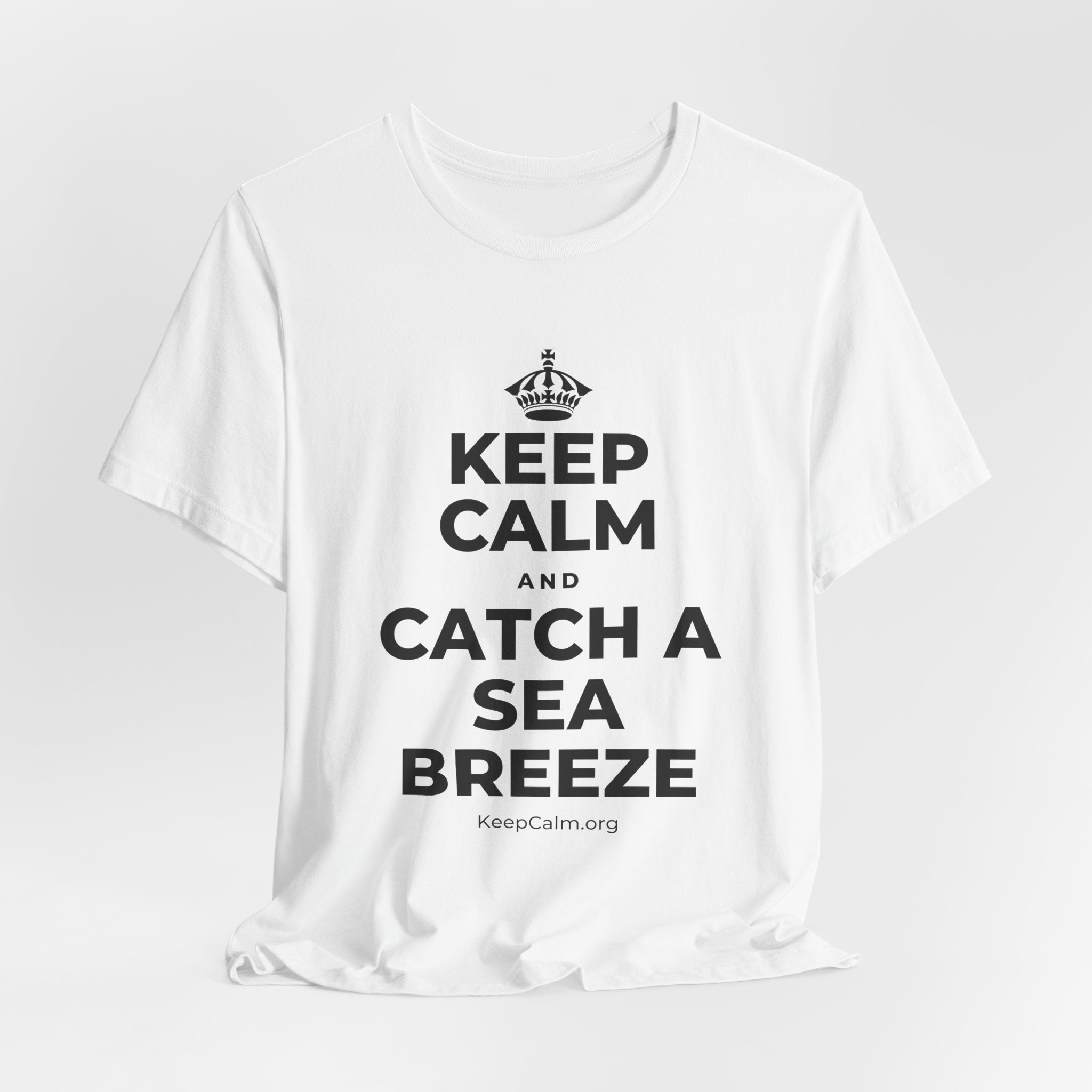 KEEP CALM AND CATCH A SEA BREEZE T-Shirt (White–Asphalt)