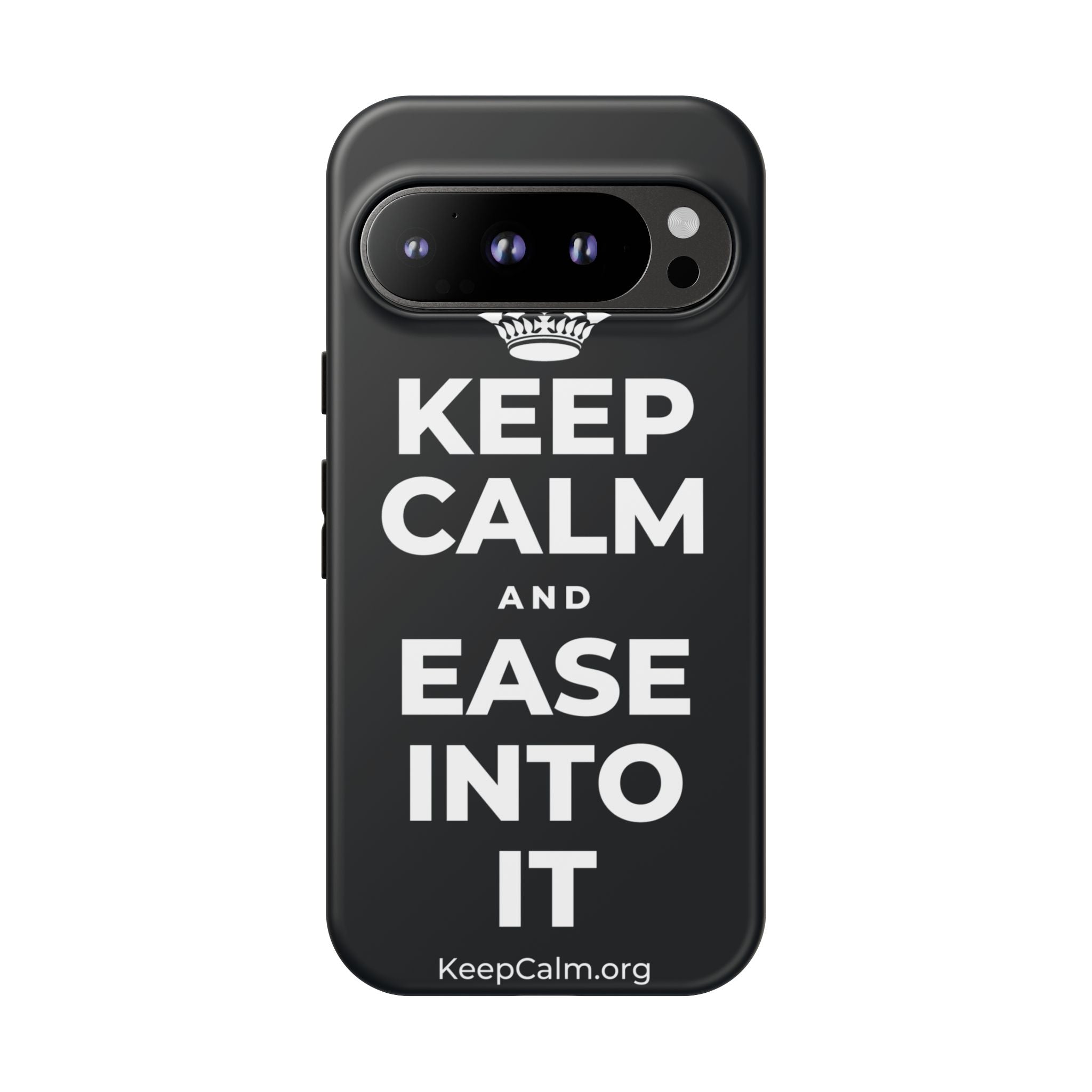 KEEP CALM AND EASE INTO IT Phone Case (Dark)