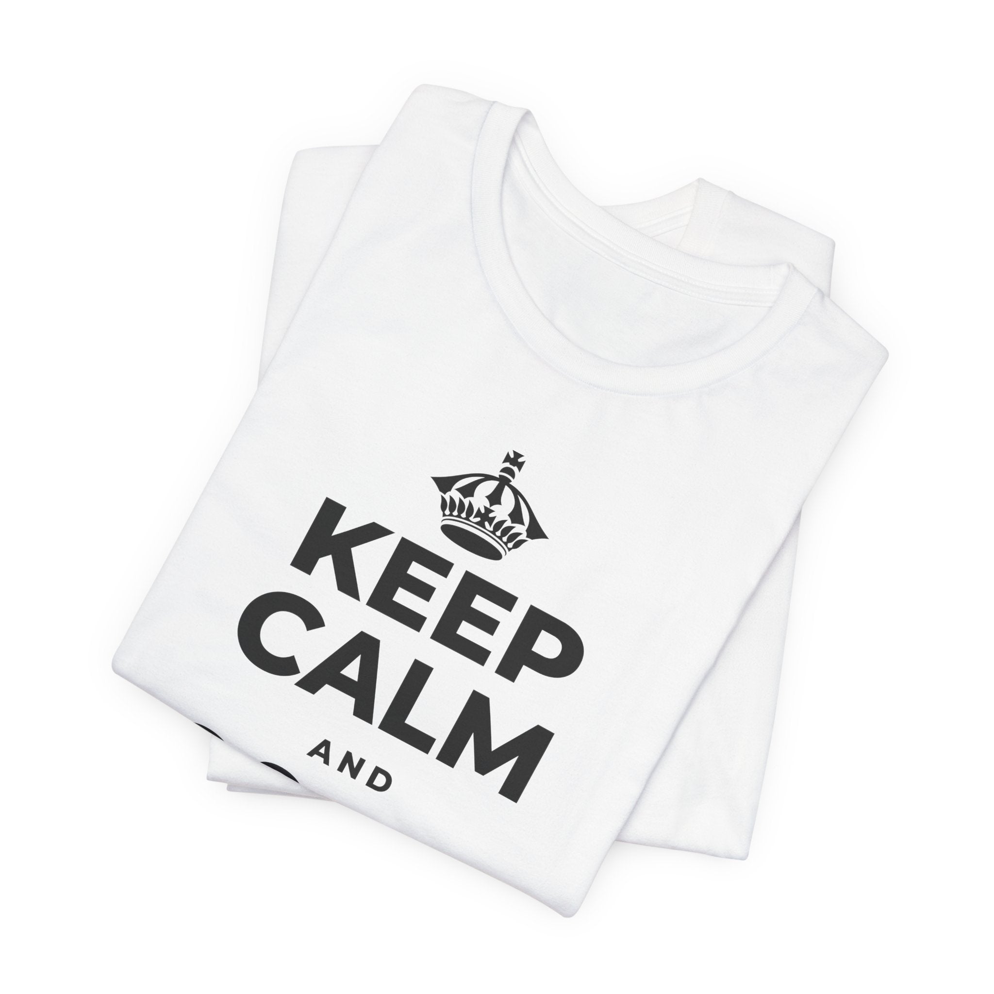 KEEP CALM AND জিনিসগুলো ঝরে যেতে দাও T-Shirt (White–Asphalt)