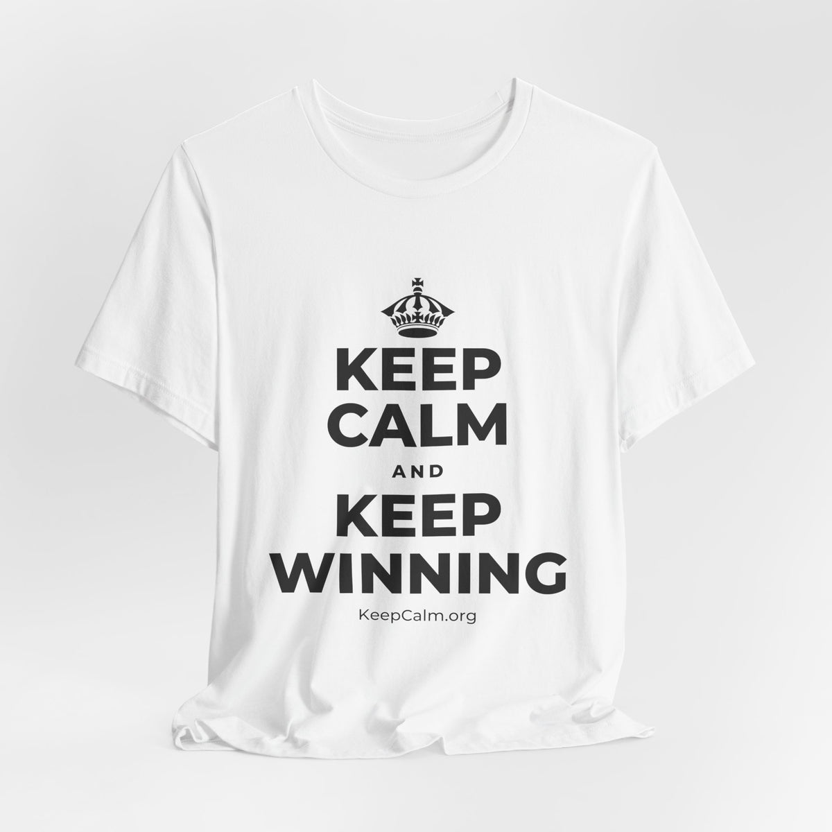 KEEP CALM AND KEEP WINNING T-Shirt (White–Asphalt)
