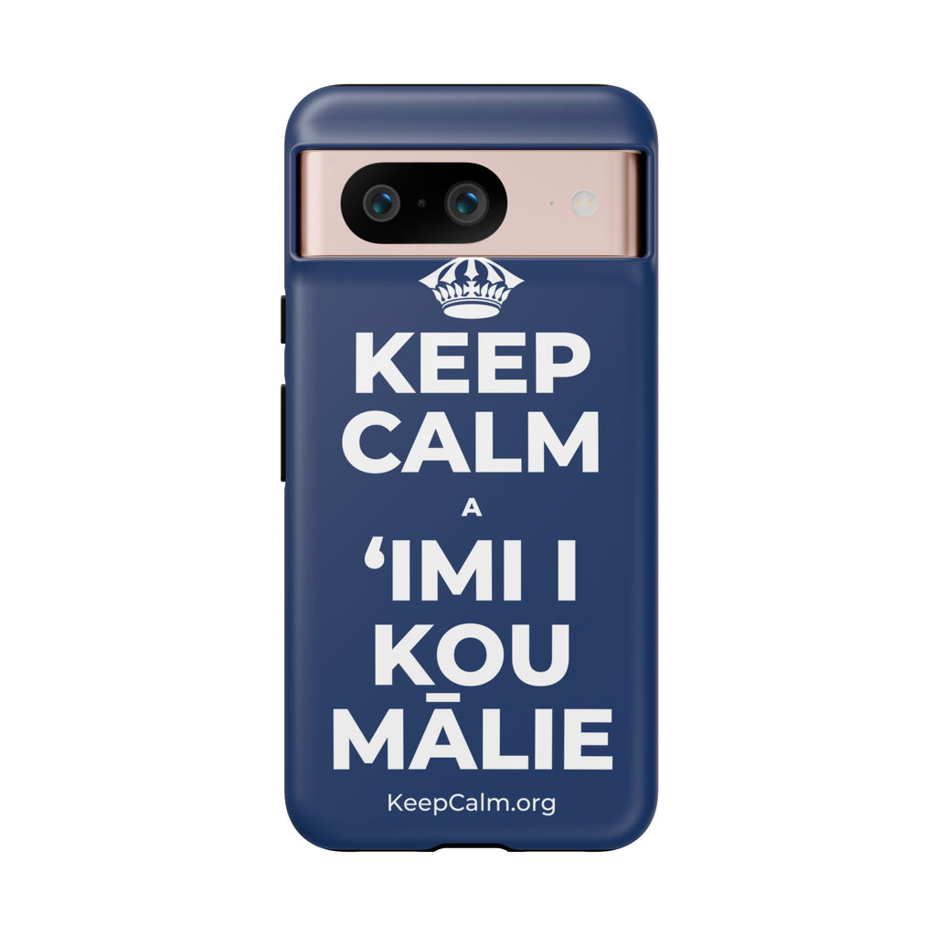 KEEP CALM A ʻIMI I KOU MĀLIE Phone Case