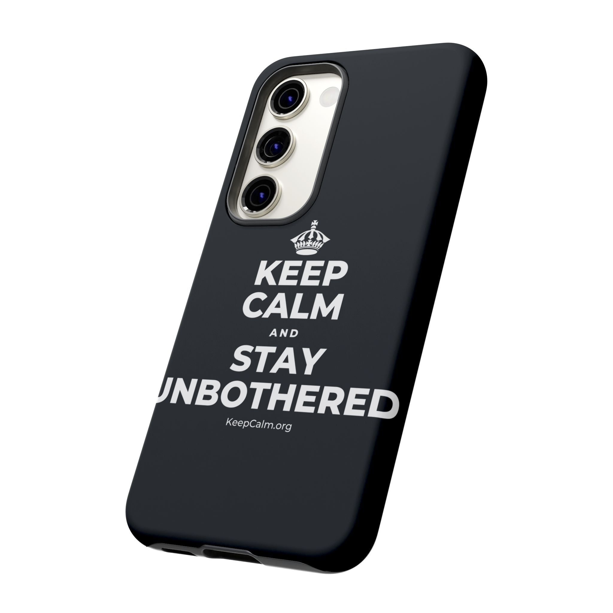 KEEP CALM AND STAY UNBOTHERED Phone Case (Dark)
