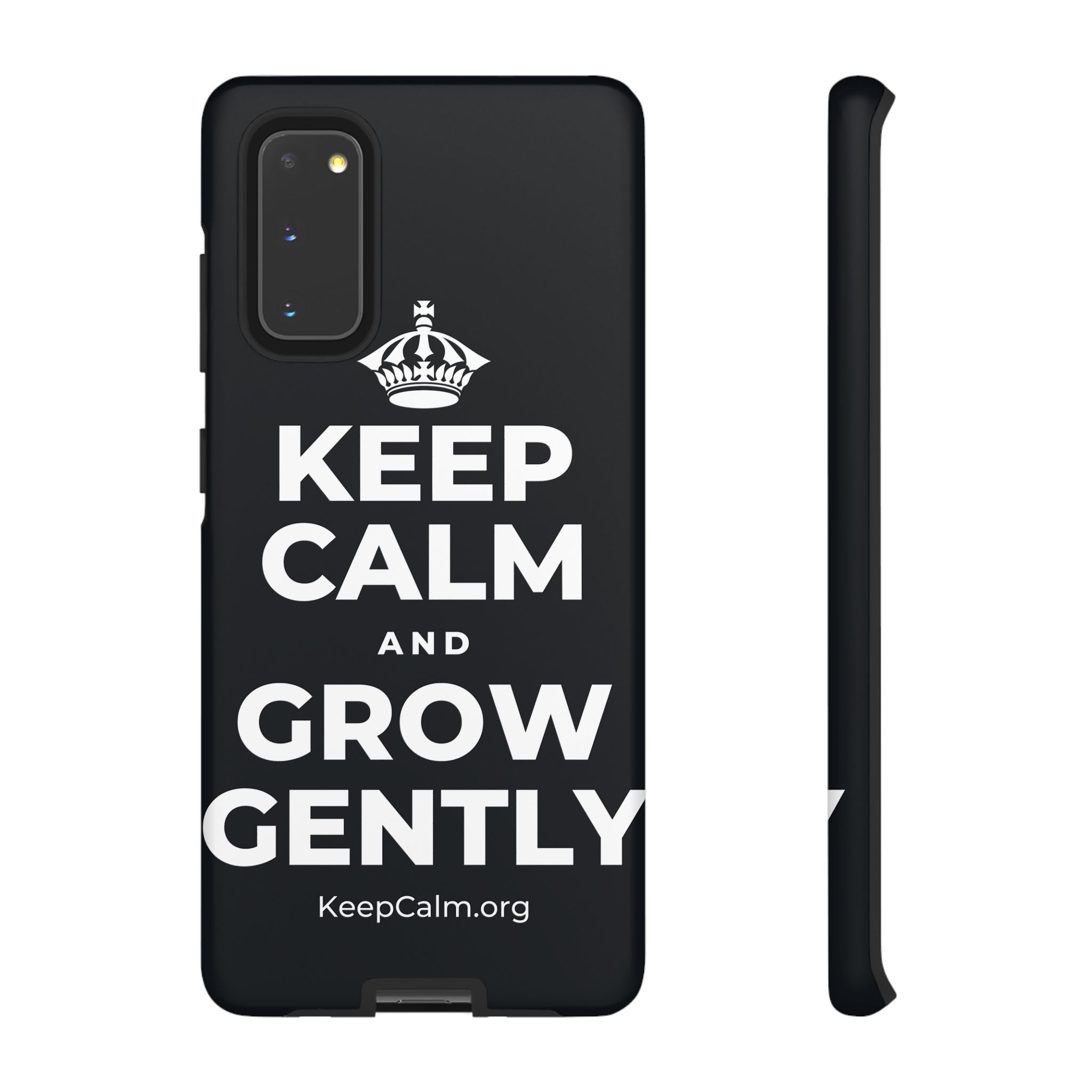 KEEP CALM AND GROW GENTLY Phone Case (Dark)