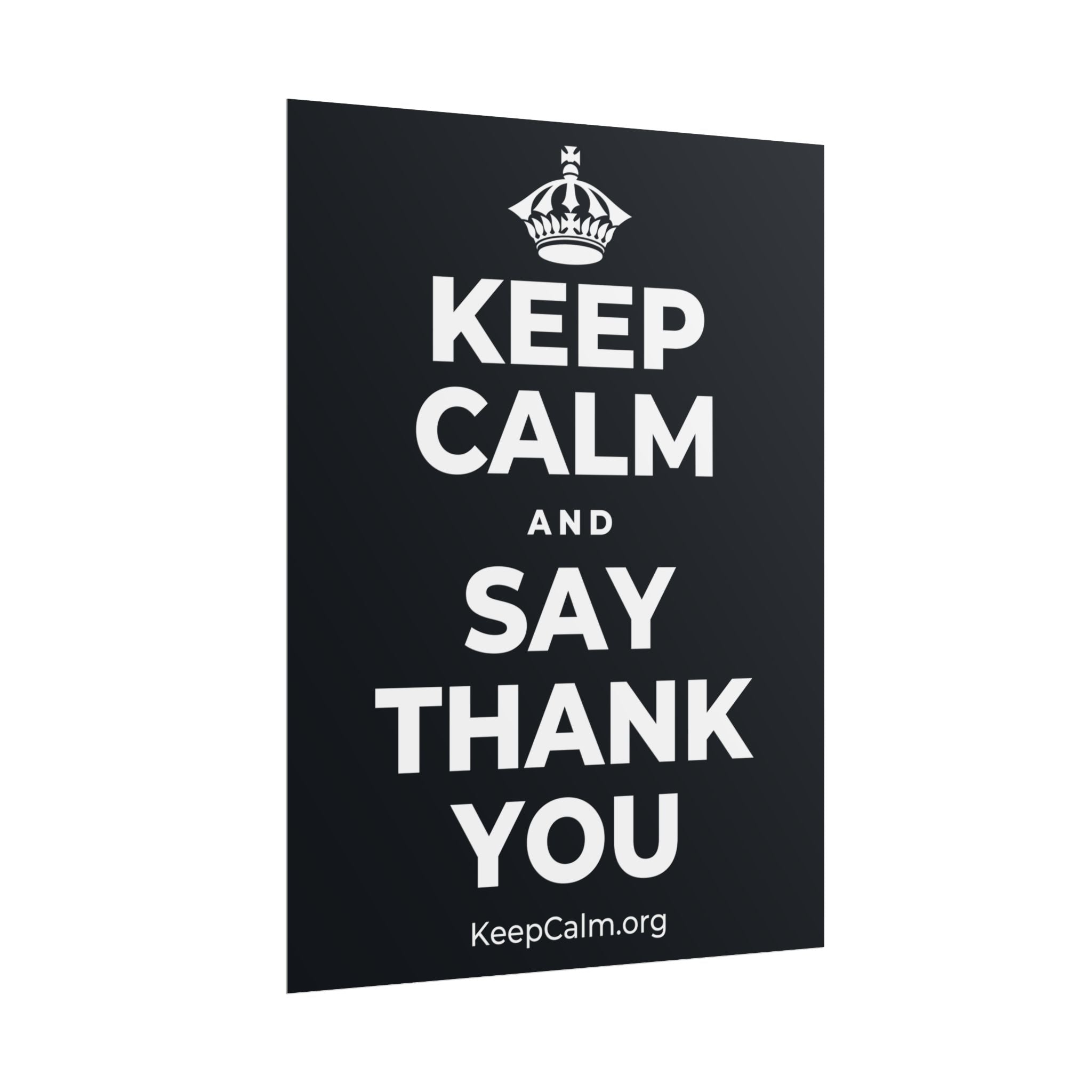 KEEP CALM AND SAY THANK YOU Poster (Dark)