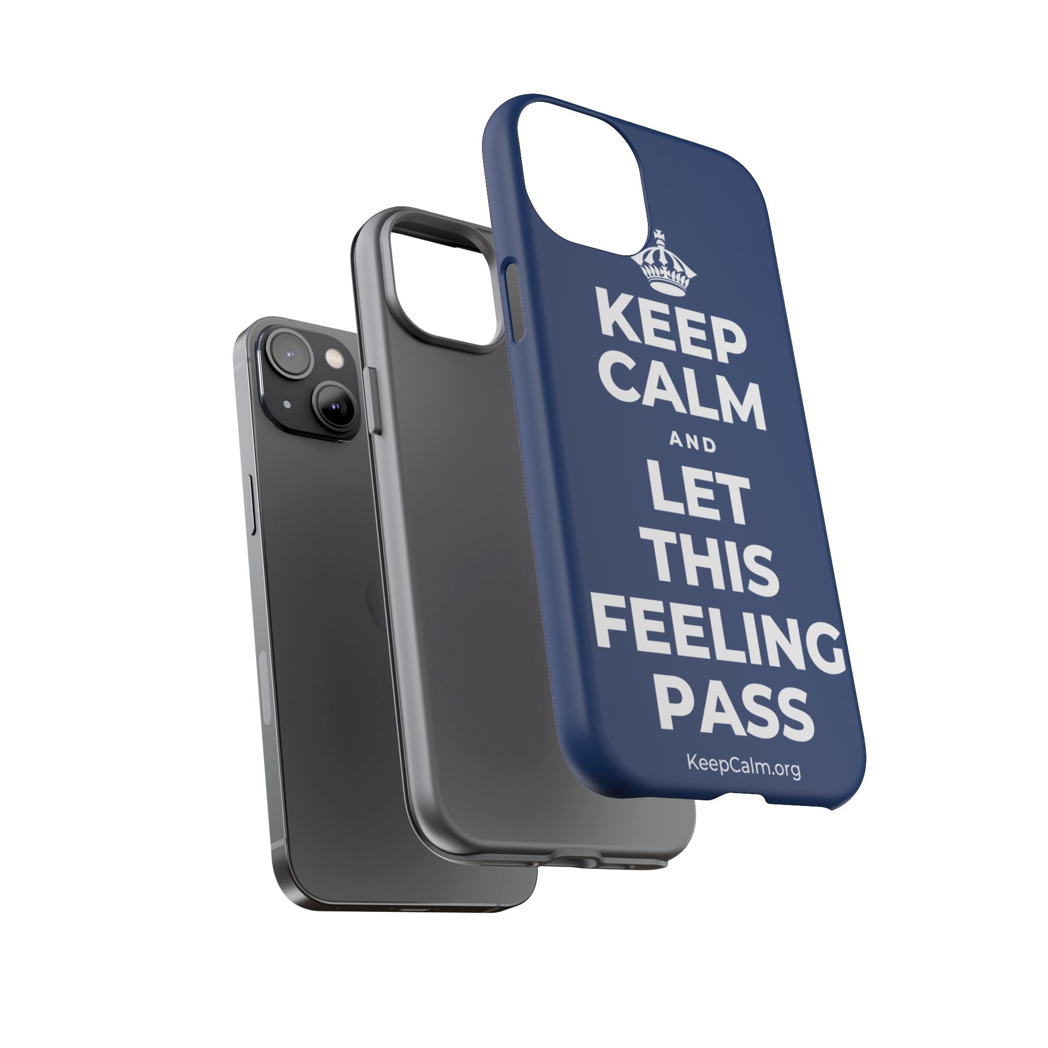 KEEP CALM AND LET THIS FEELING PASS Phone Case