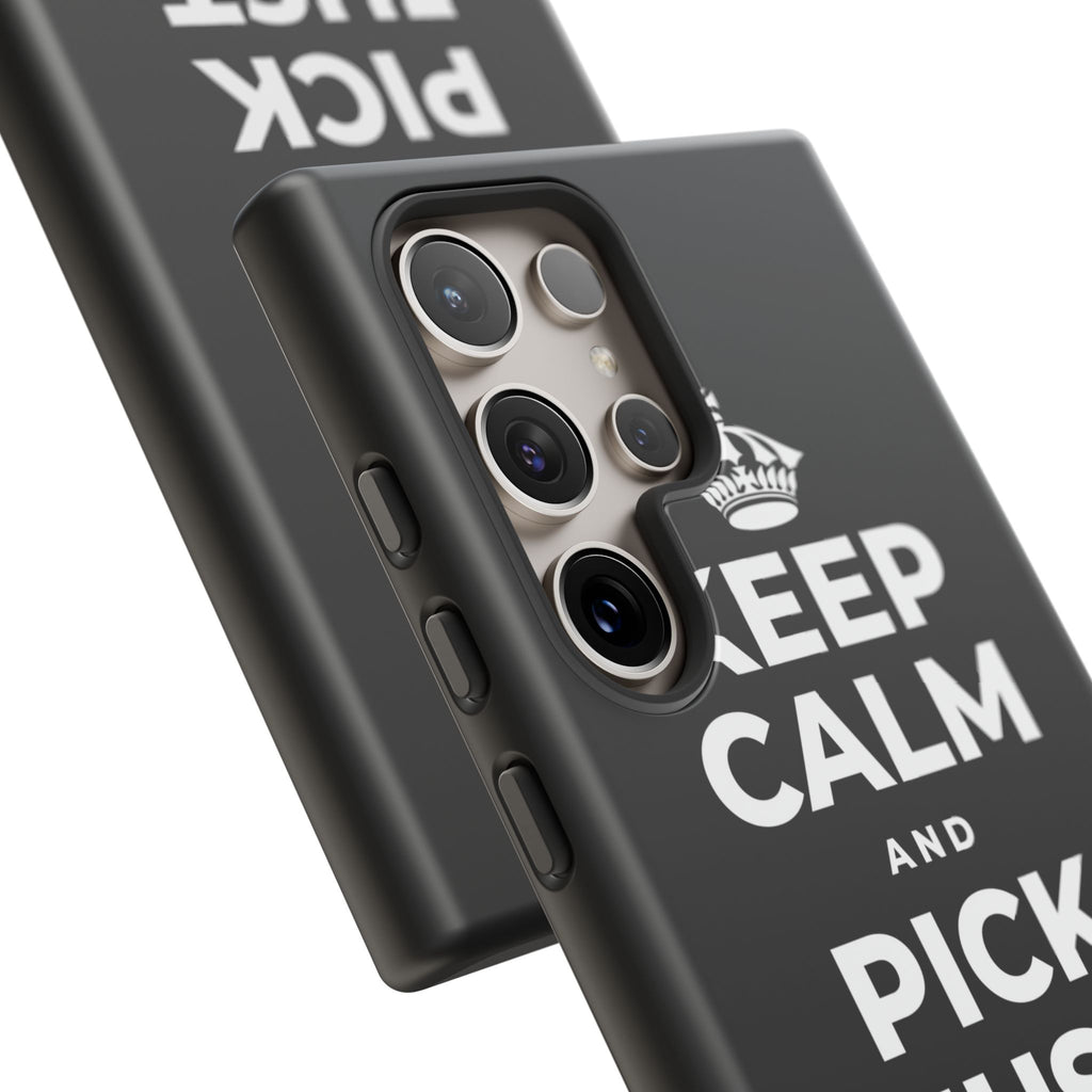 KEEP CALM AND PICK JUST ONE THING Phone Case