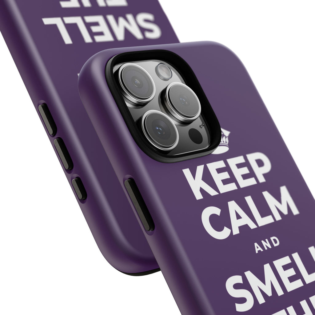 KEEP CALM AND SMELL THE FRESH AIR Phone Case