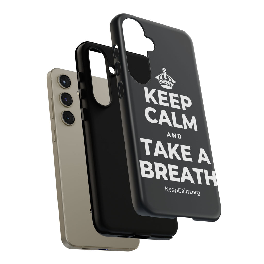 KEEP CALM AND TAKE A BREATH Phone Case (Dark)