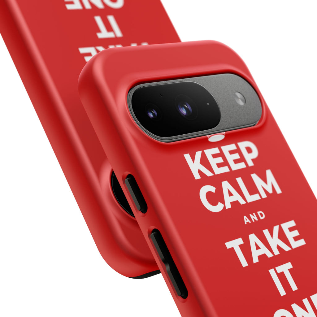 KEEP CALM AND TAKE IT ONE DAY AT A TIME Phone Case