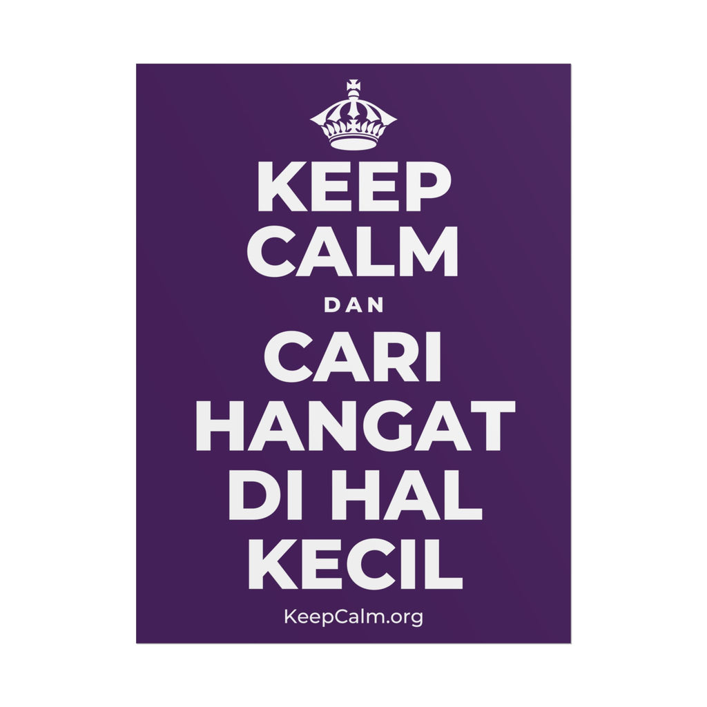 KEEP CALM DAN CARI HANGAT DI HAL KECIL Poster
