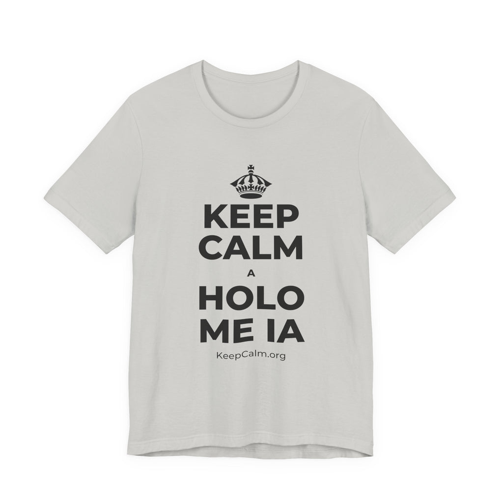 KEEP CALM A HOLO ME IA T-Shirt (Baby Blue–Silver)