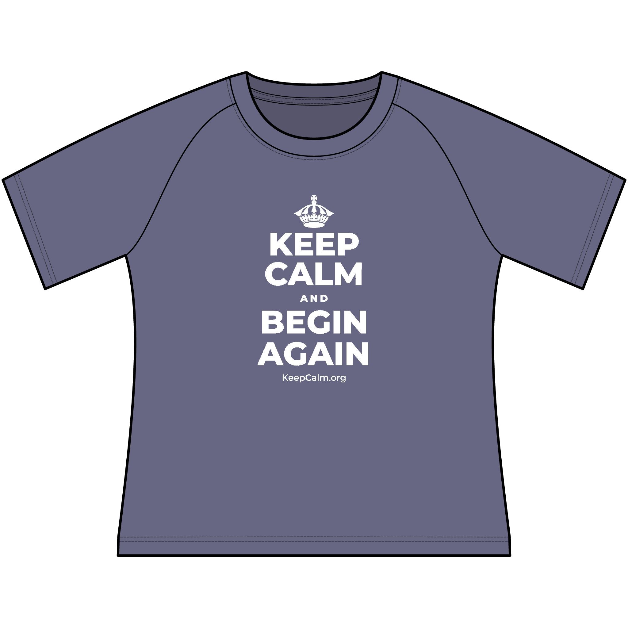 KEEP CALM AND BEGIN AGAIN Women's Raglan Tee