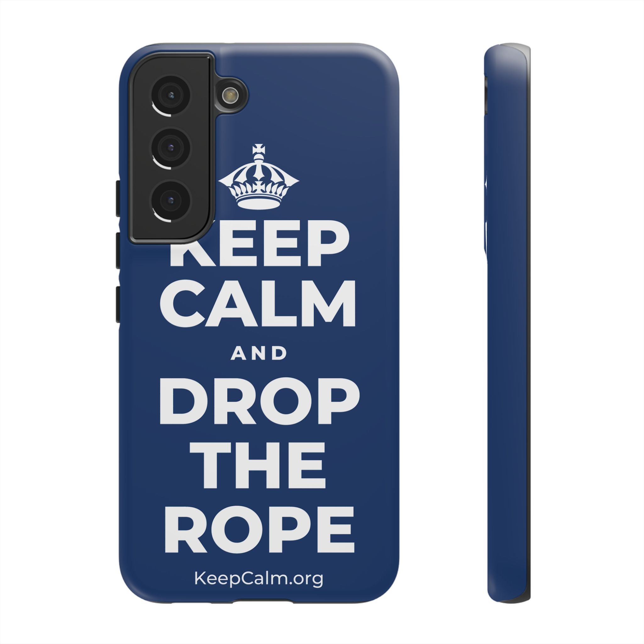 KEEP CALM AND DROP THE ROPE Phone Case