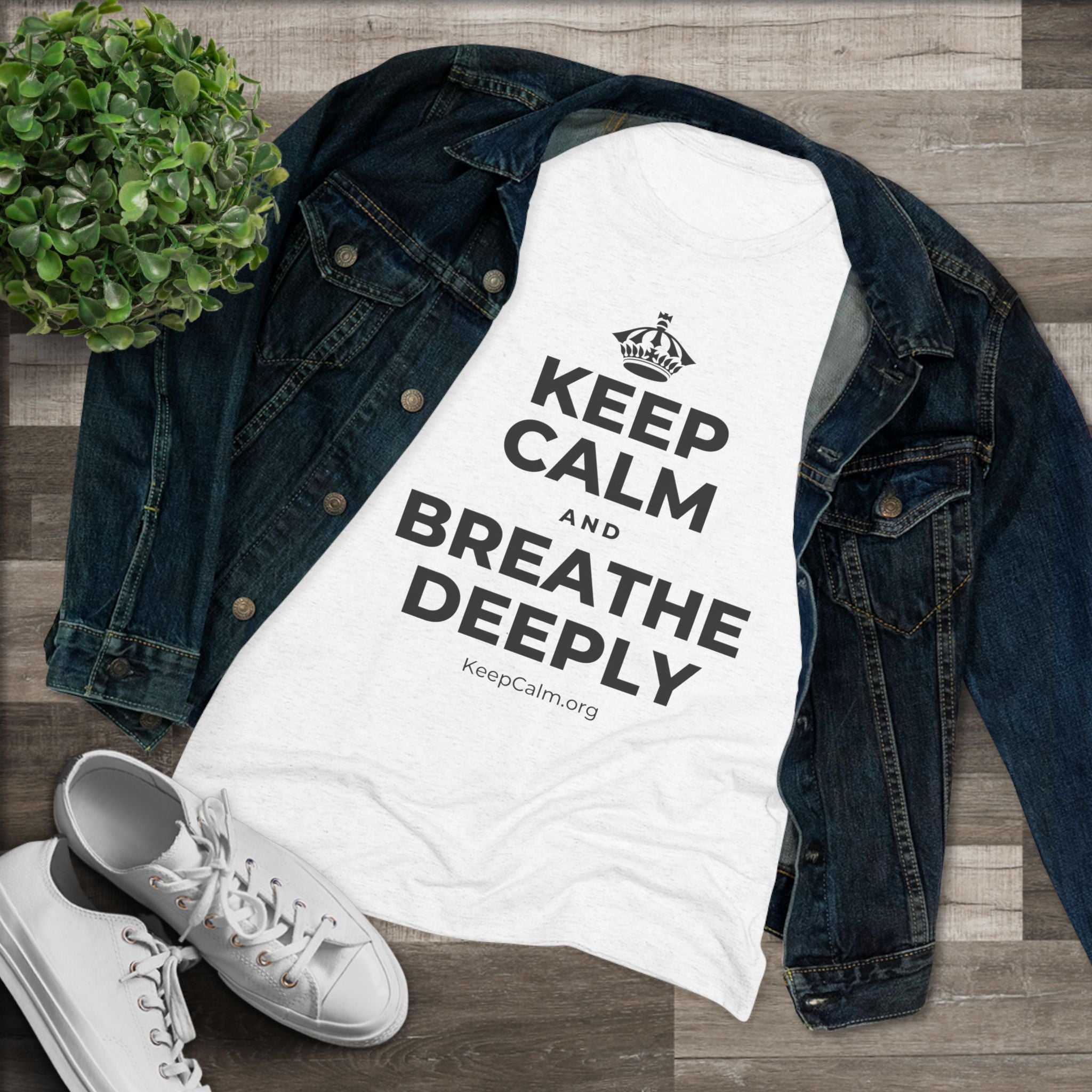 KEEP CALM AND BREATHE DEEPLY Women's Tri-Blend Tee