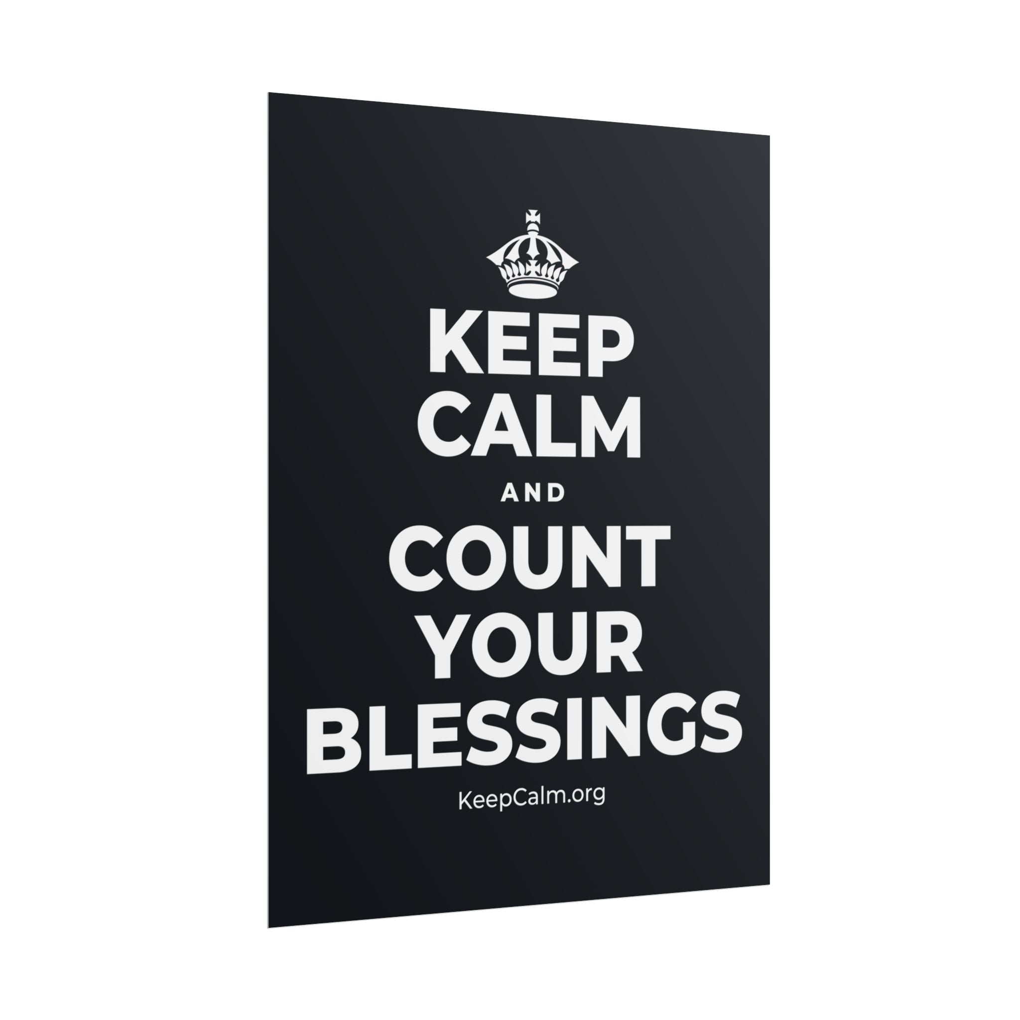 KEEP CALM AND COUNT YOUR BLESSINGS Poster (Dark)