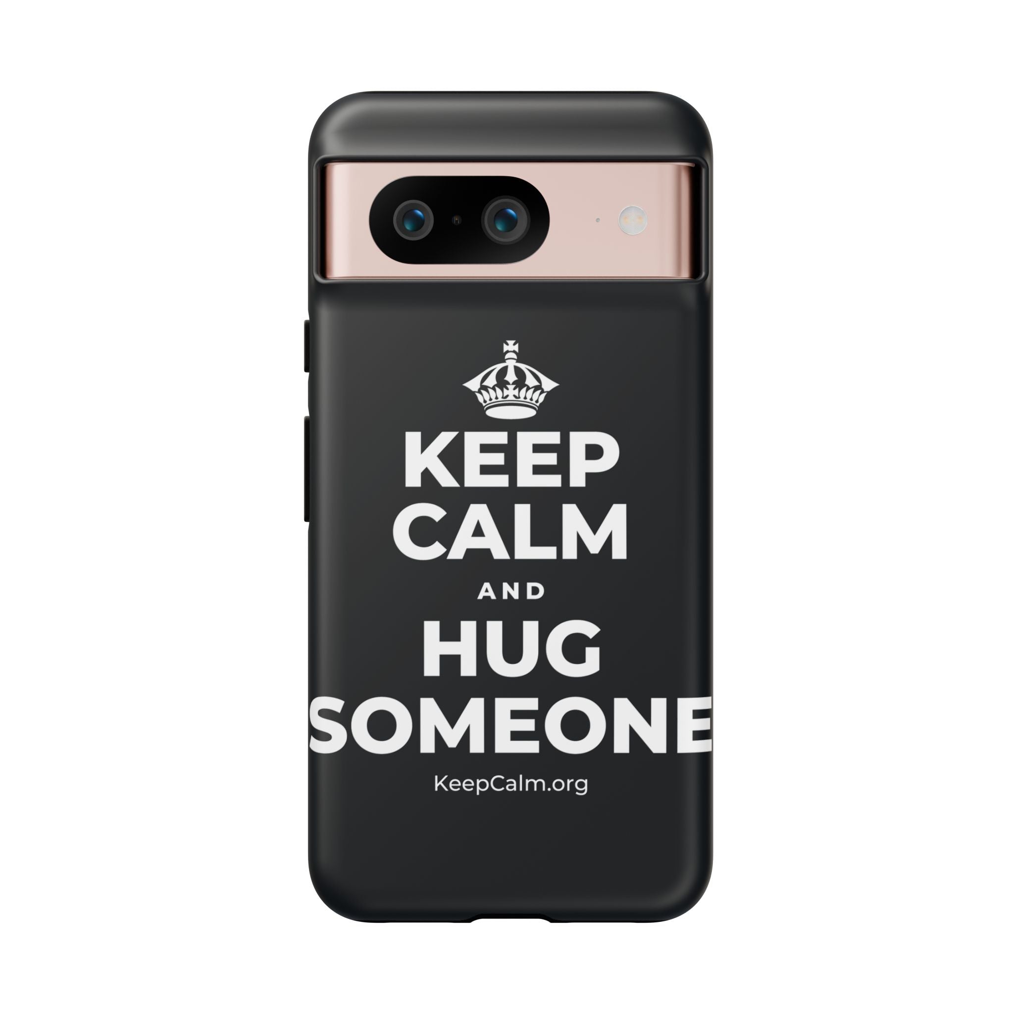 KEEP CALM AND HUG SOMEONE Phone Case (Dark)