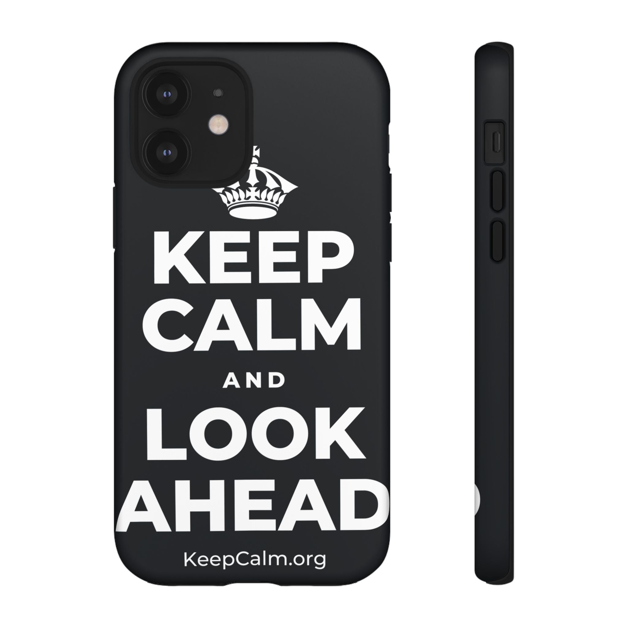 KEEP CALM AND LOOK AHEAD Phone Case (Dark)