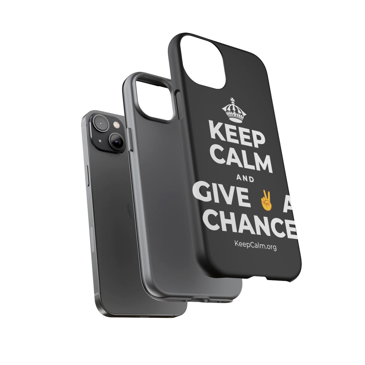 KEEP CALM AND GIVE ✌️ A CHANCE Phone Case