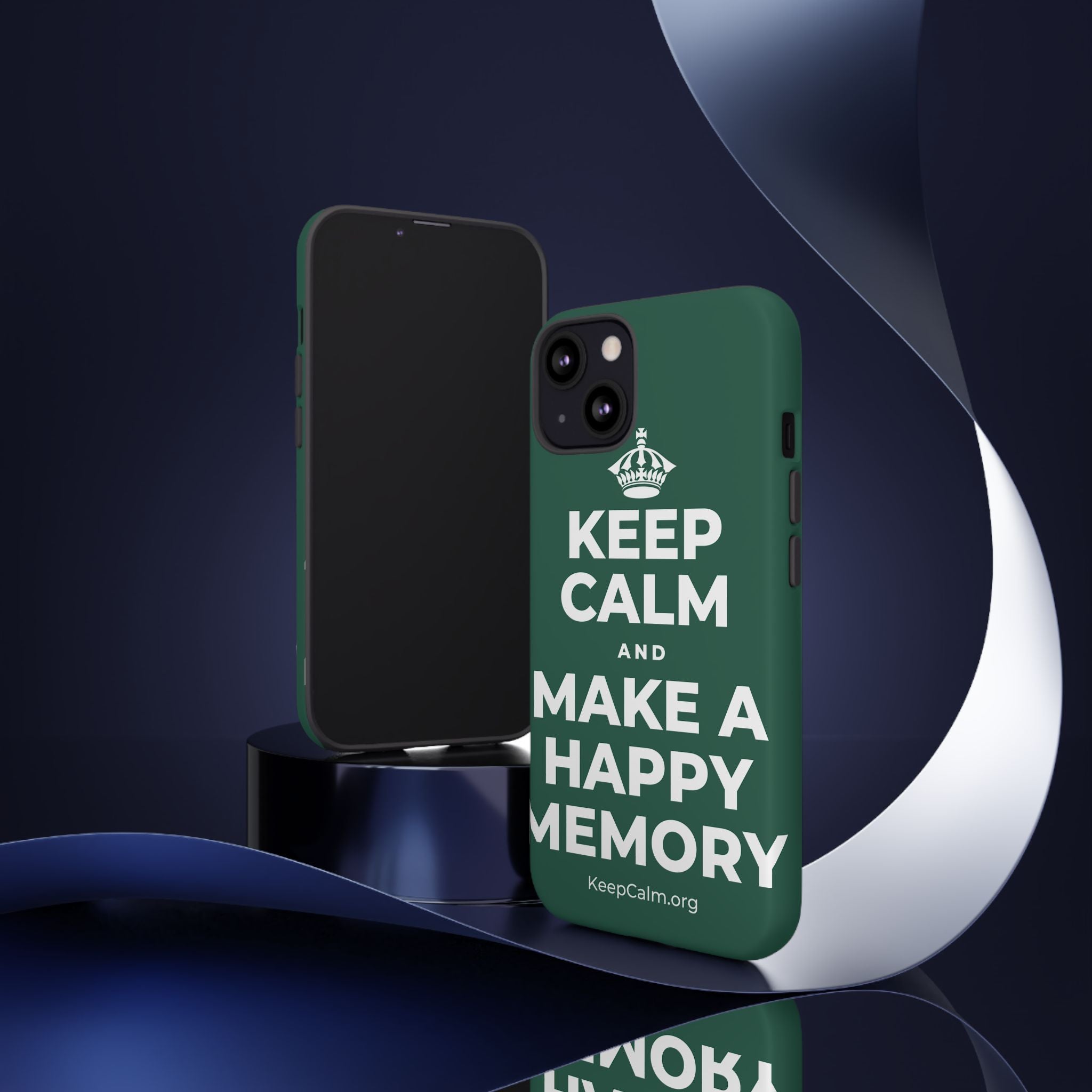 KEEP CALM AND MAKE A HAPPY MEMORY Phone Case