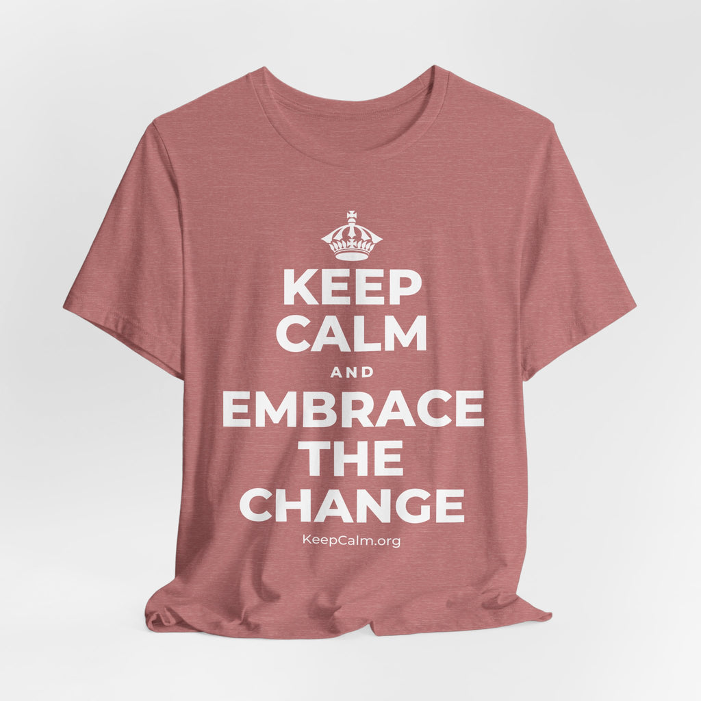 KEEP CALM AND EMBRACE THE CHANGE T-Shirt (Soft Cream–Heather Mauve)