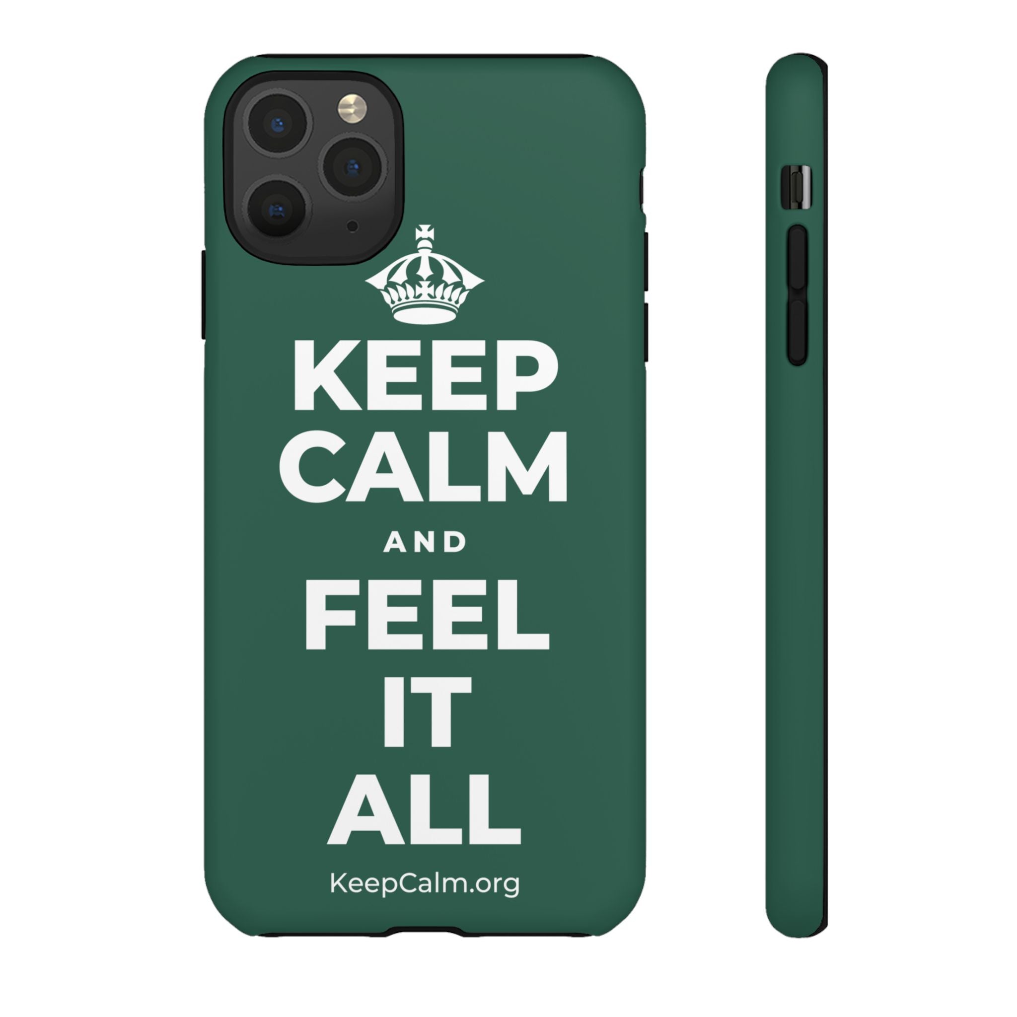 KEEP CALM AND FEEL IT ALL Phone Case