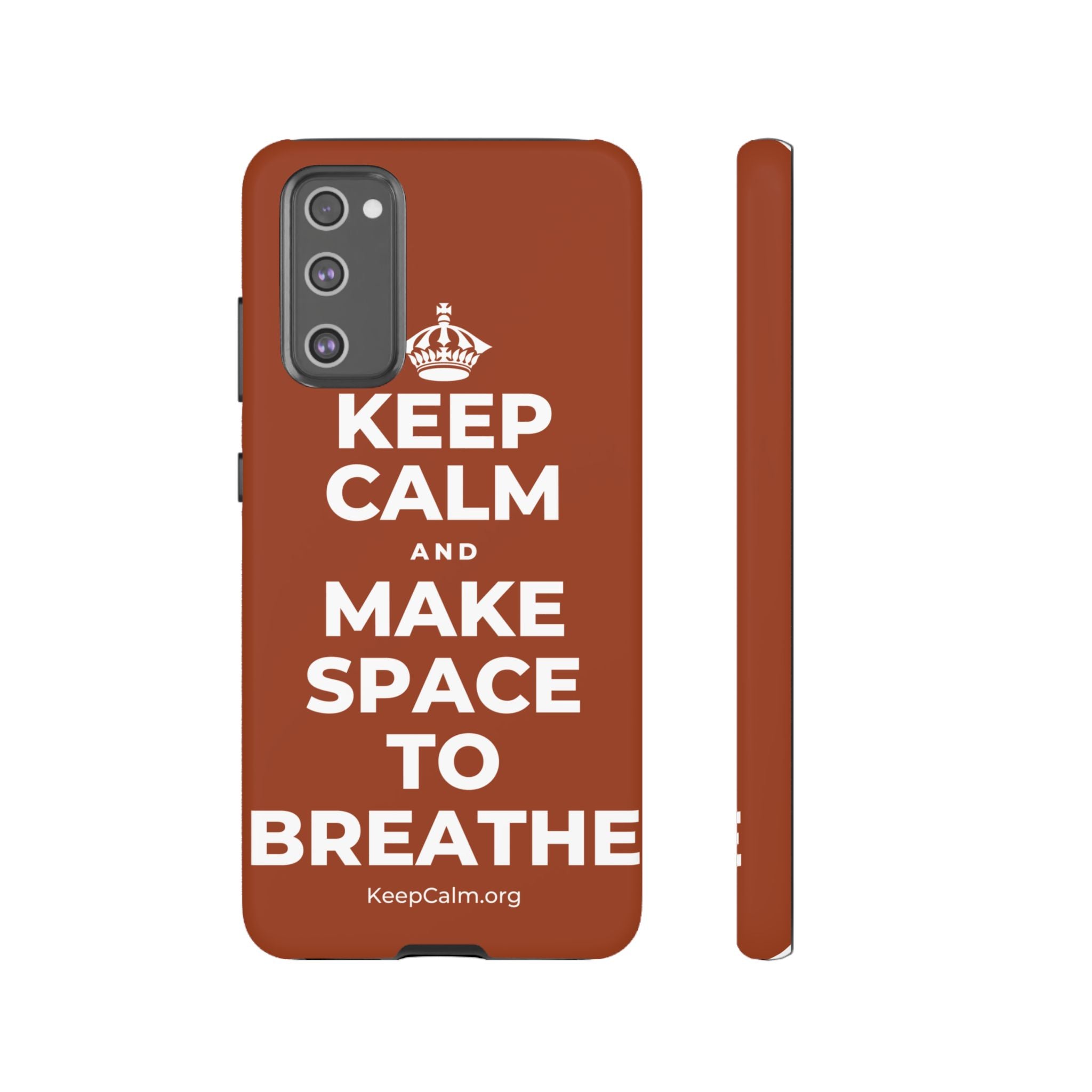 KEEP CALM AND MAKE SPACE TO BREATHE Phone Case