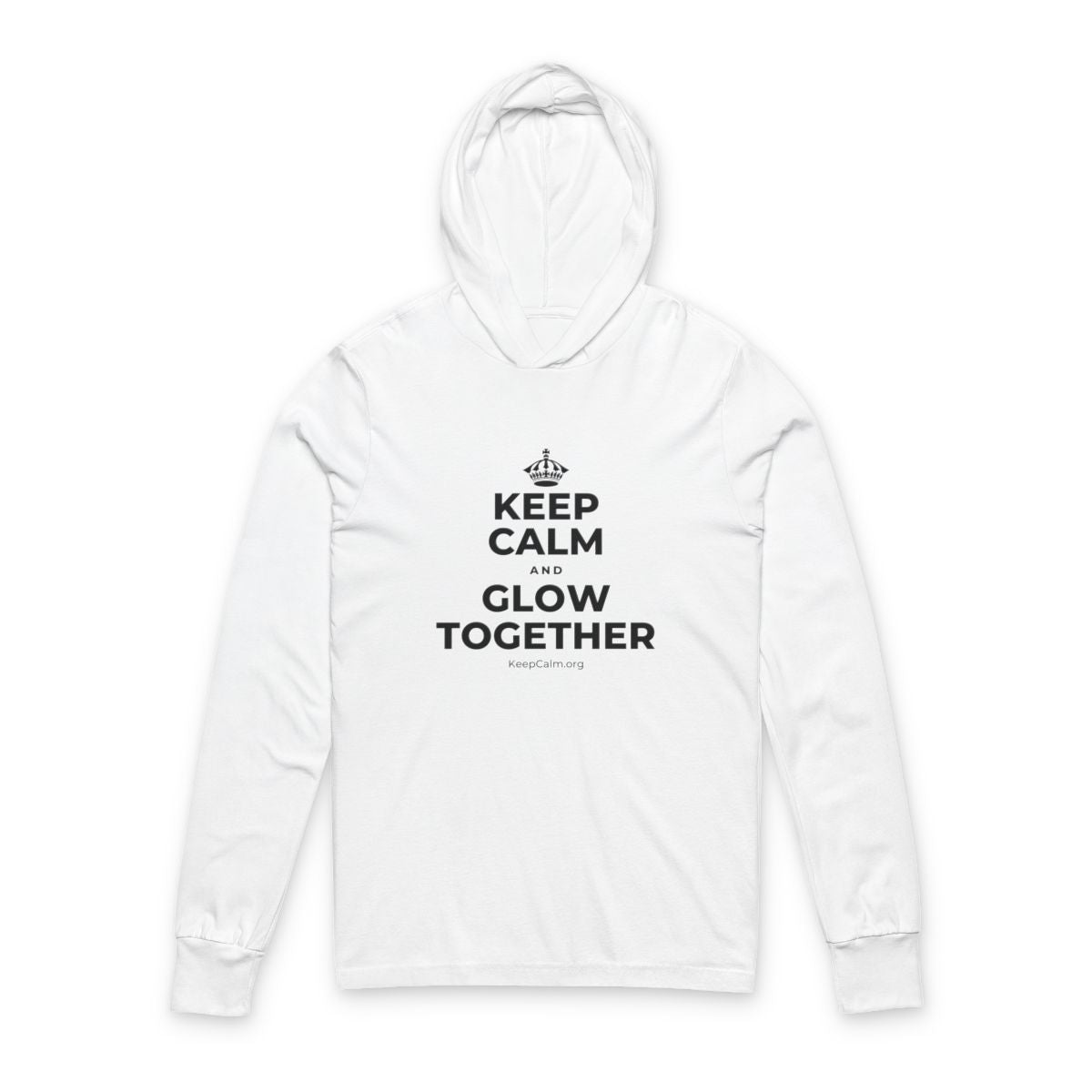 KEEP CALM AND GLOW TOGETHER Hooded Long Sleeve Tee