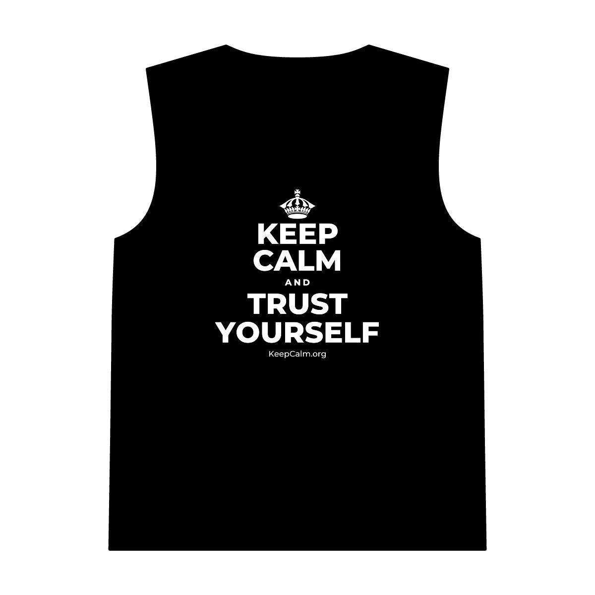 KEEP CALM AND TRUST YOURSELF Tank Top
