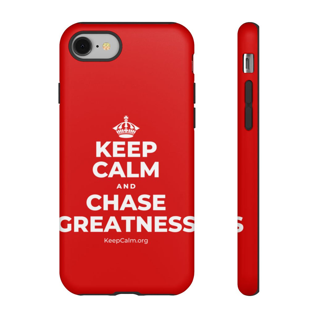 KEEP CALM AND CHASE GREATNESS Phone Case