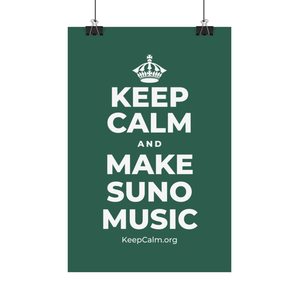 KEEP CALM AND MAKE SUNO MUSIC Satin Poster
