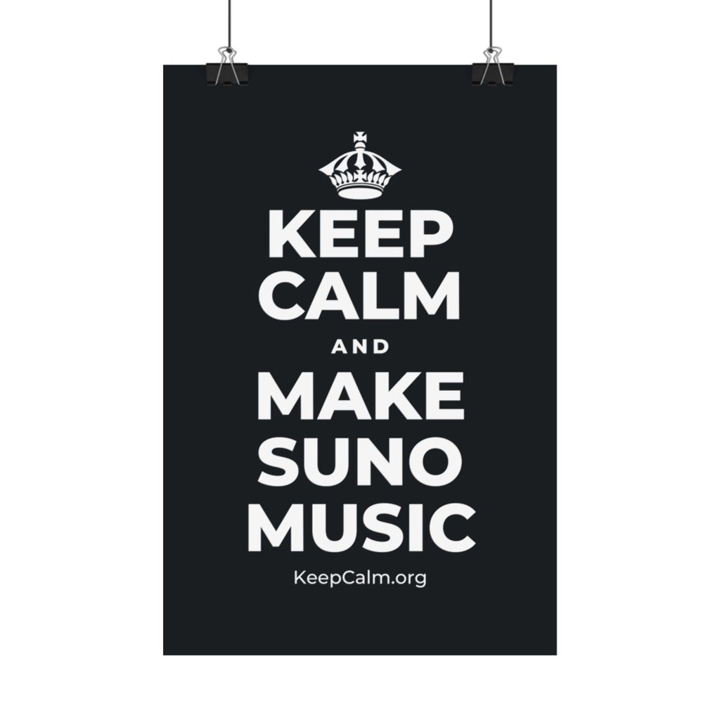 KEEP CALM AND MAKE SUNO MUSIC Satin Poster (Dark)