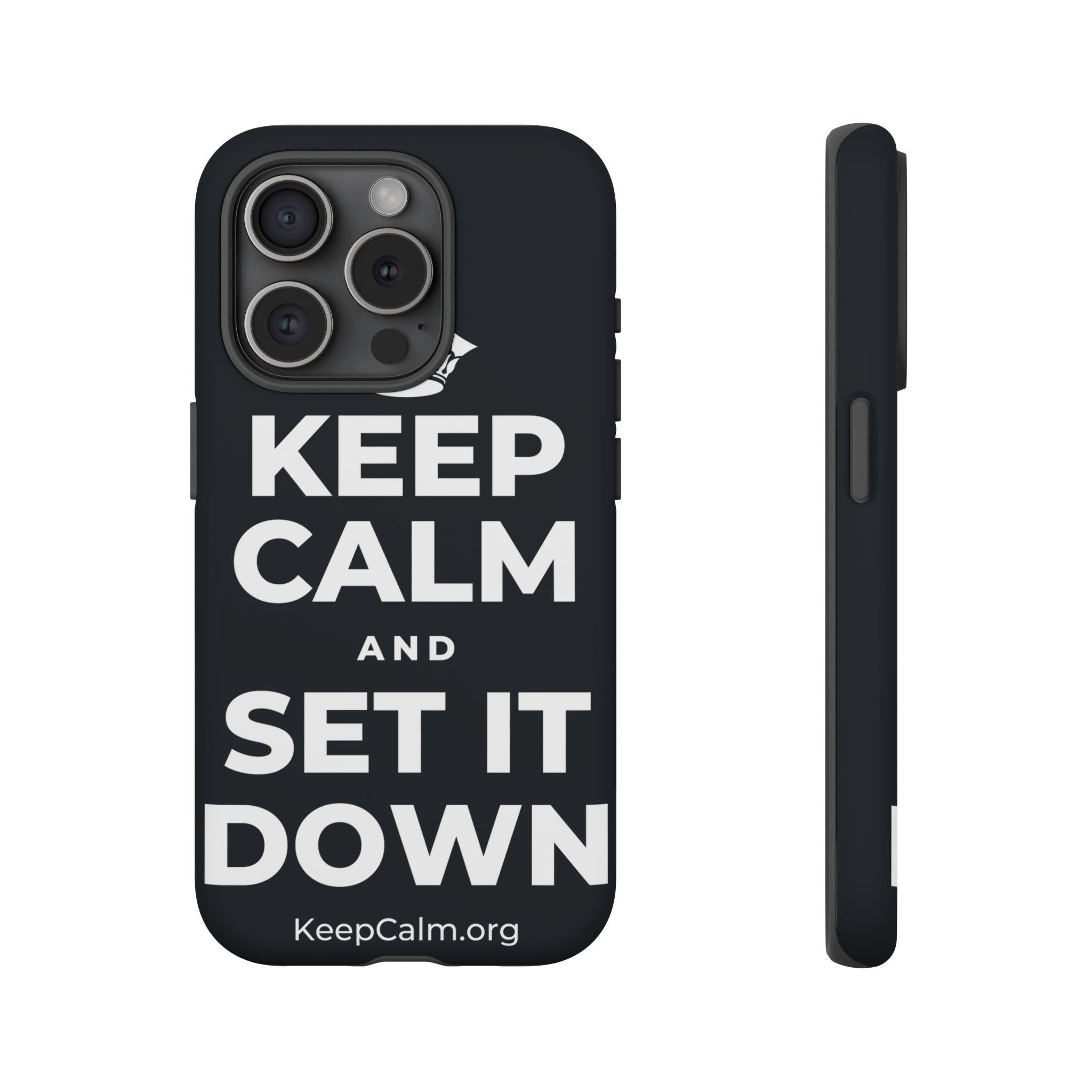 KEEP CALM AND SET IT DOWN Phone Case (Dark)