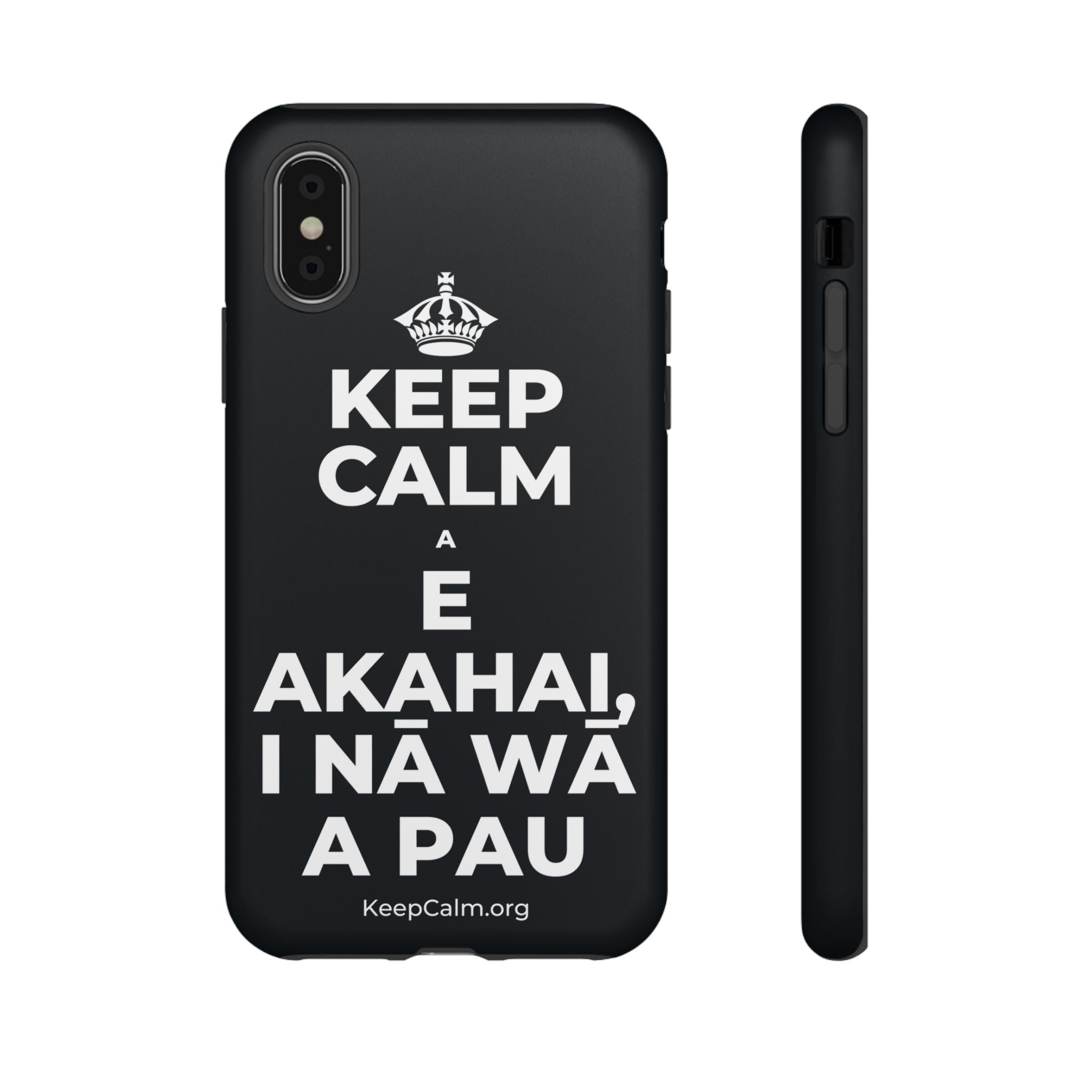 KEEP CALM A E AKAHAI, I NĀ WĀ A PAU Phone Case (Dark)
