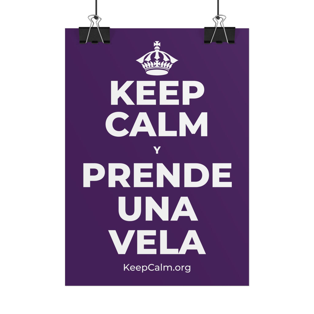 KEEP CALM Y PRENDE UNA VELA Poster