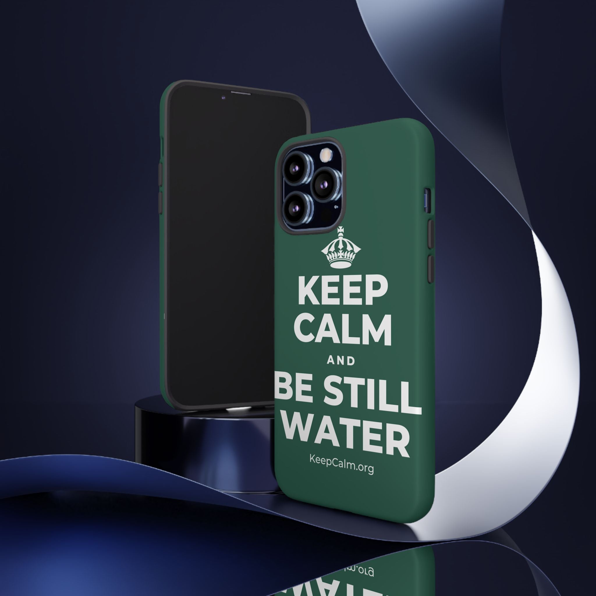 KEEP CALM AND BE STILL WATER Phone Case