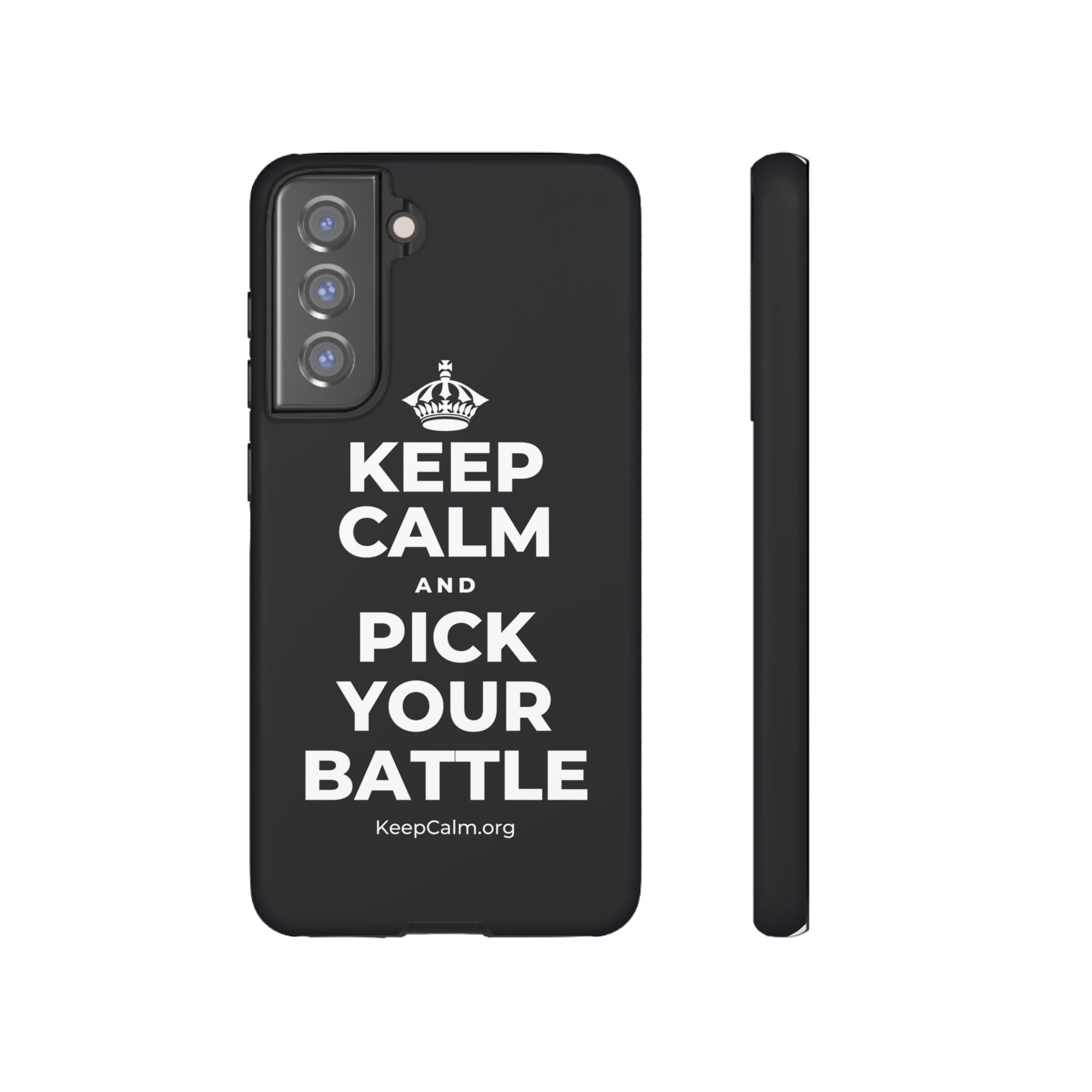 KEEP CALM AND PICK YOUR BATTLE Phone Case (Dark)