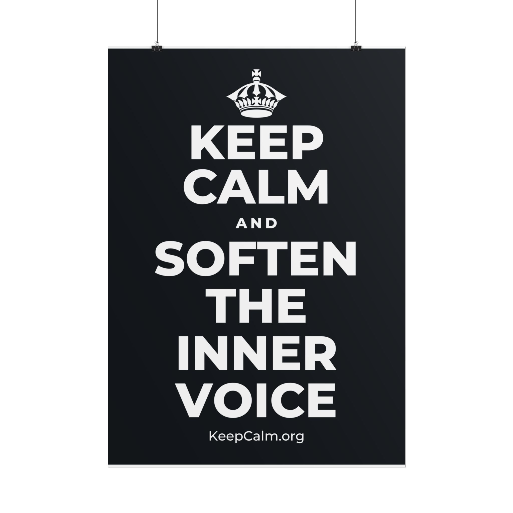 KEEP CALM AND SOFTEN THE INNER VOICE Poster (Dark)