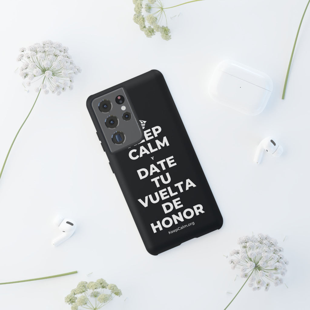 KEEP CALM Y DATE TU VUELTA DE HONOR Phone Case (Dark)