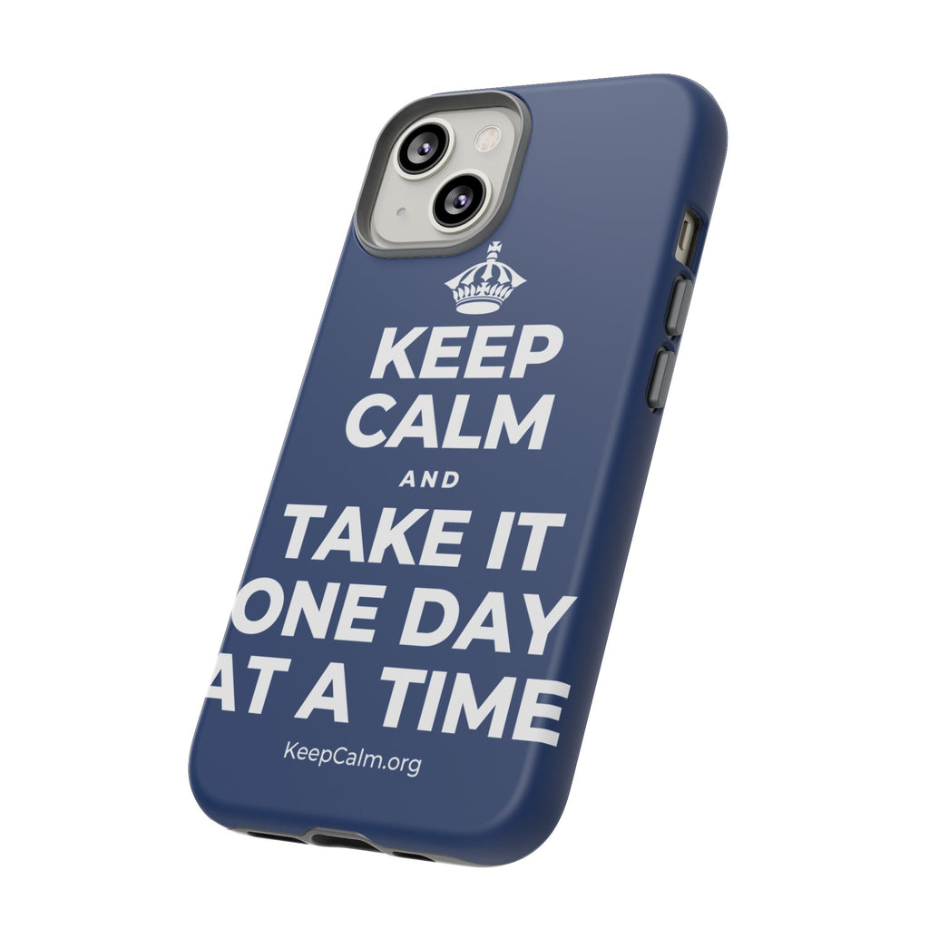 KEEP CALM AND TAKE IT ONE DAY AT A TIME Phone Case