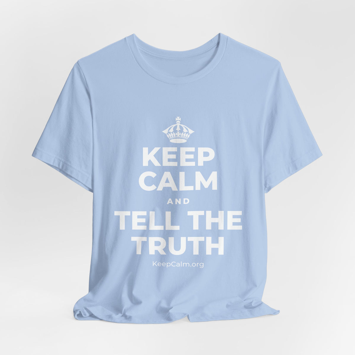 KEEP CALM AND TELL THE TRUTH T-Shirt (Baby Blue–Silver)