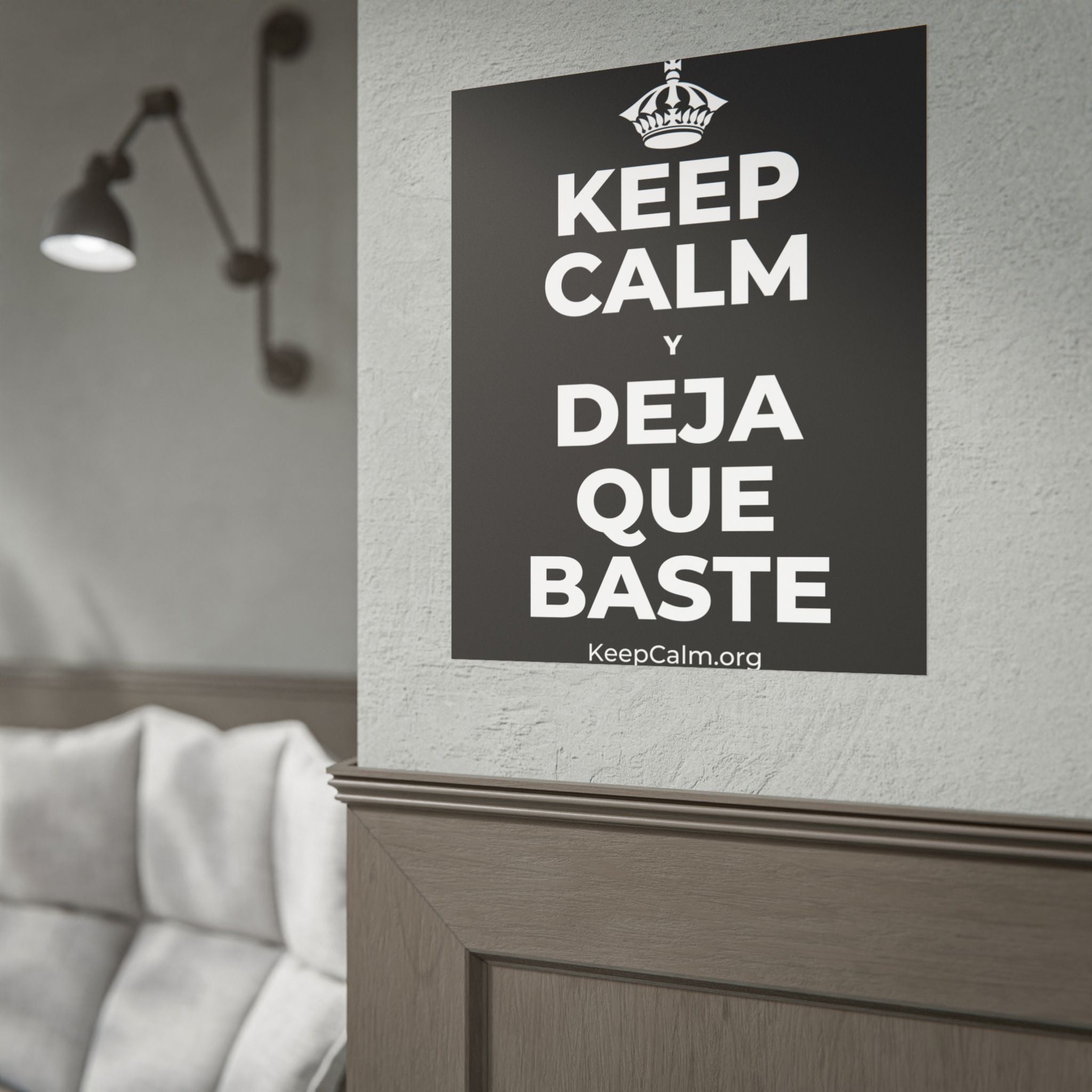 KEEP CALM Y DEJA QUE BASTE Poster