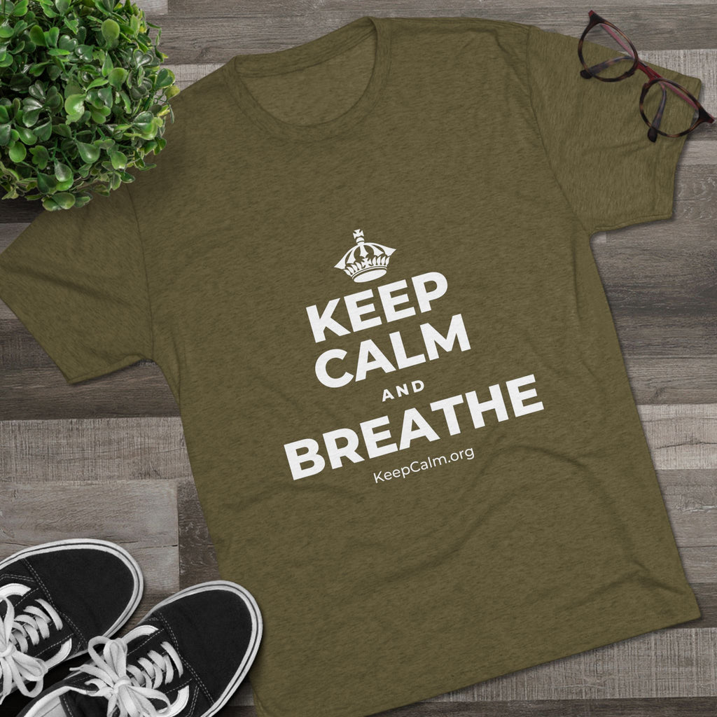 KEEP CALM AND BREATHE Tri-Blend Tee